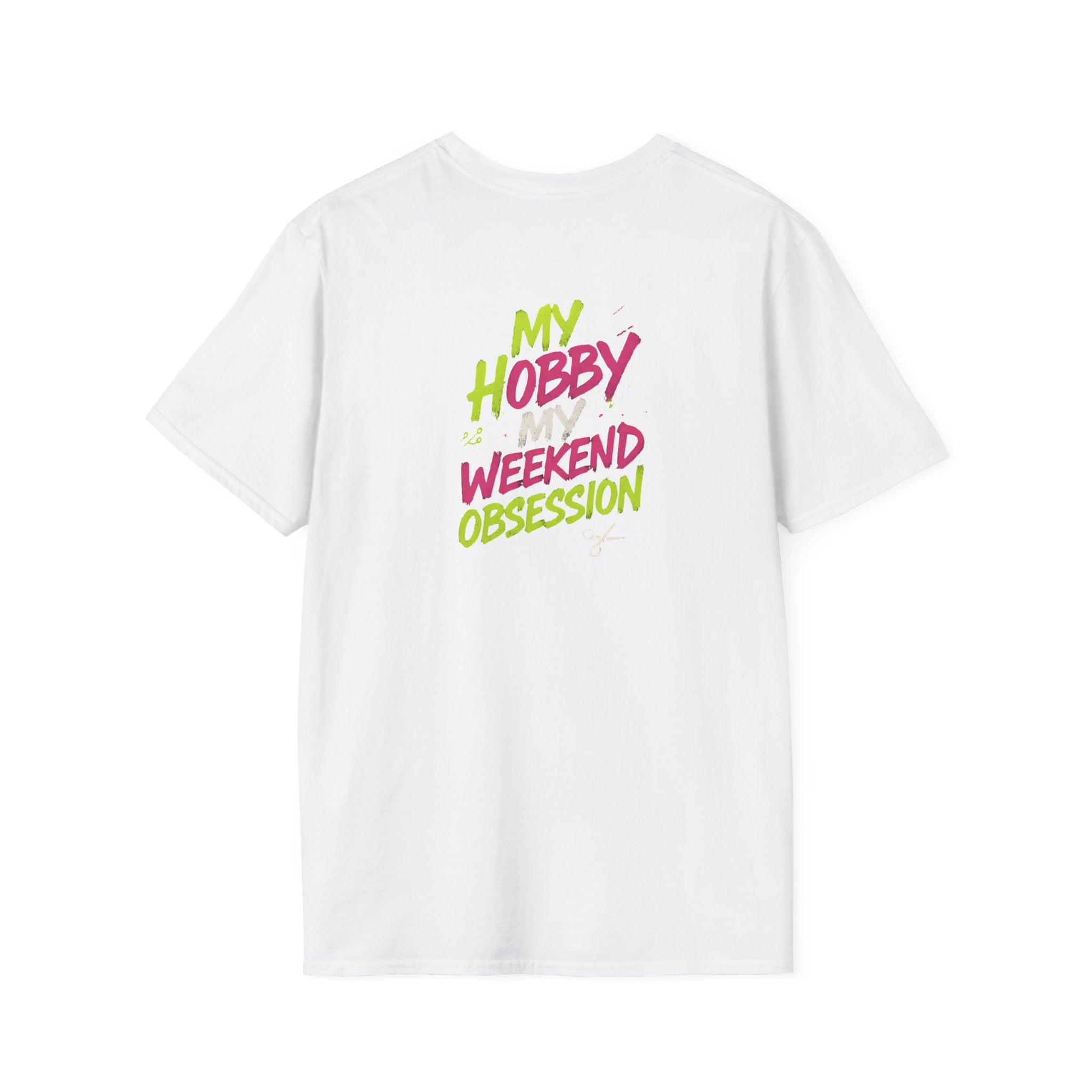 My Hobby Weekend Obsession T-Shirt
