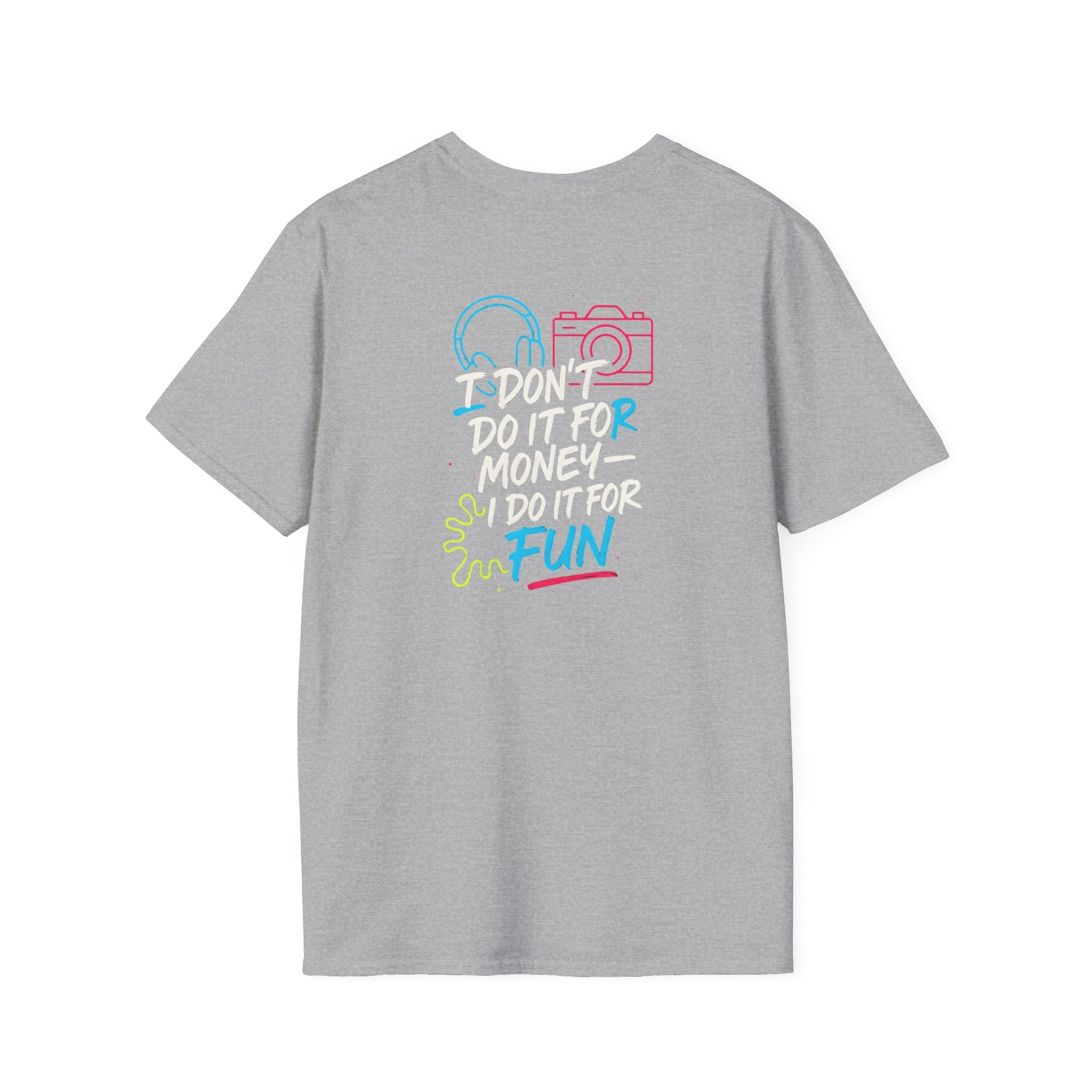 Do It For Fun T-Shirt