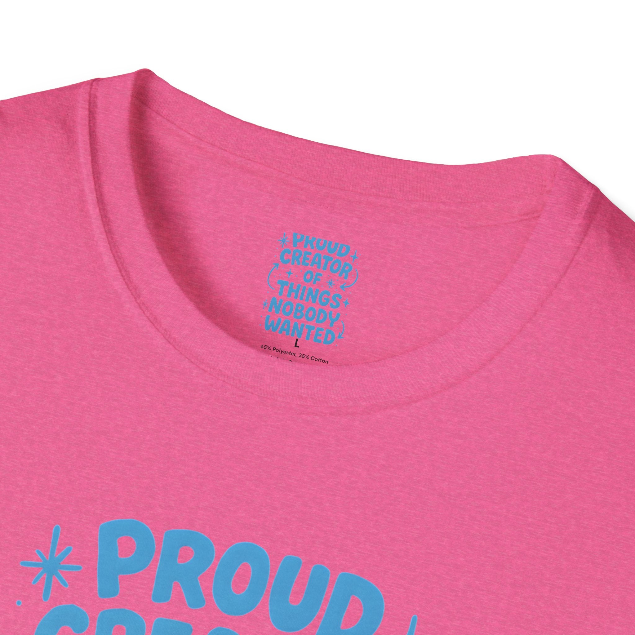 Proud Creator Of Things T-Shirt