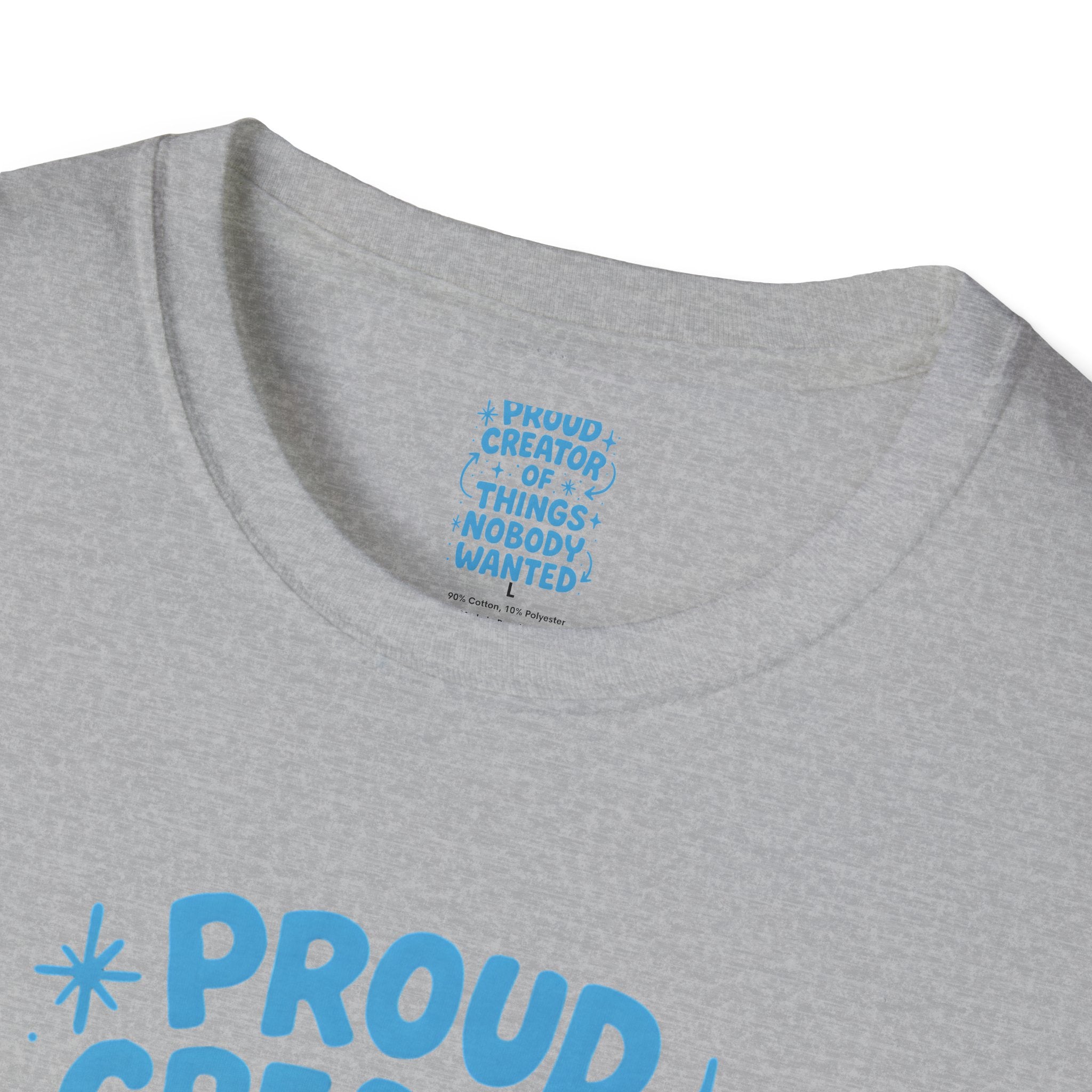 Proud Creator Of Things T-Shirt
