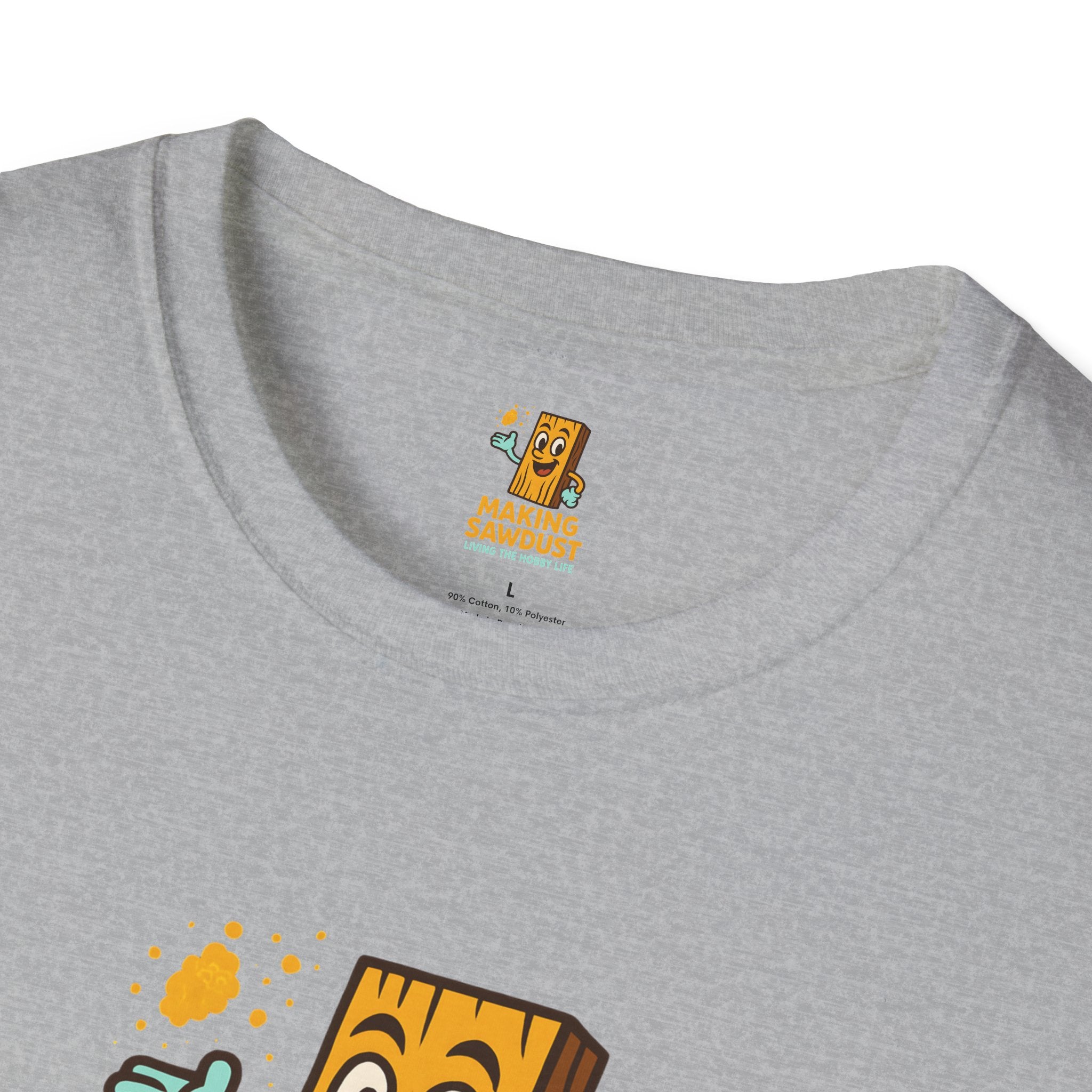 Making Sawdust Hobby Life T-Shirt