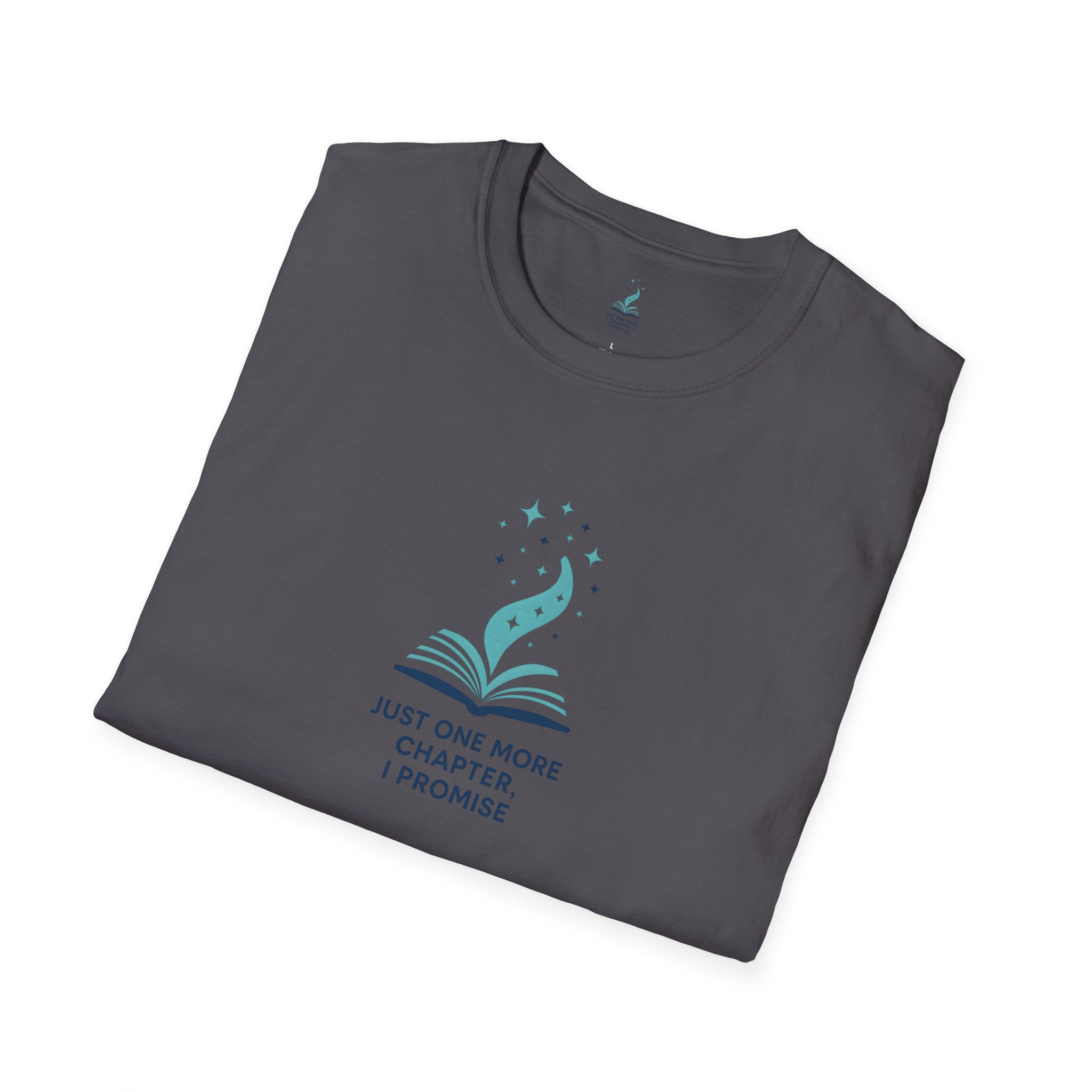 Just One More Chapter T-Shirt