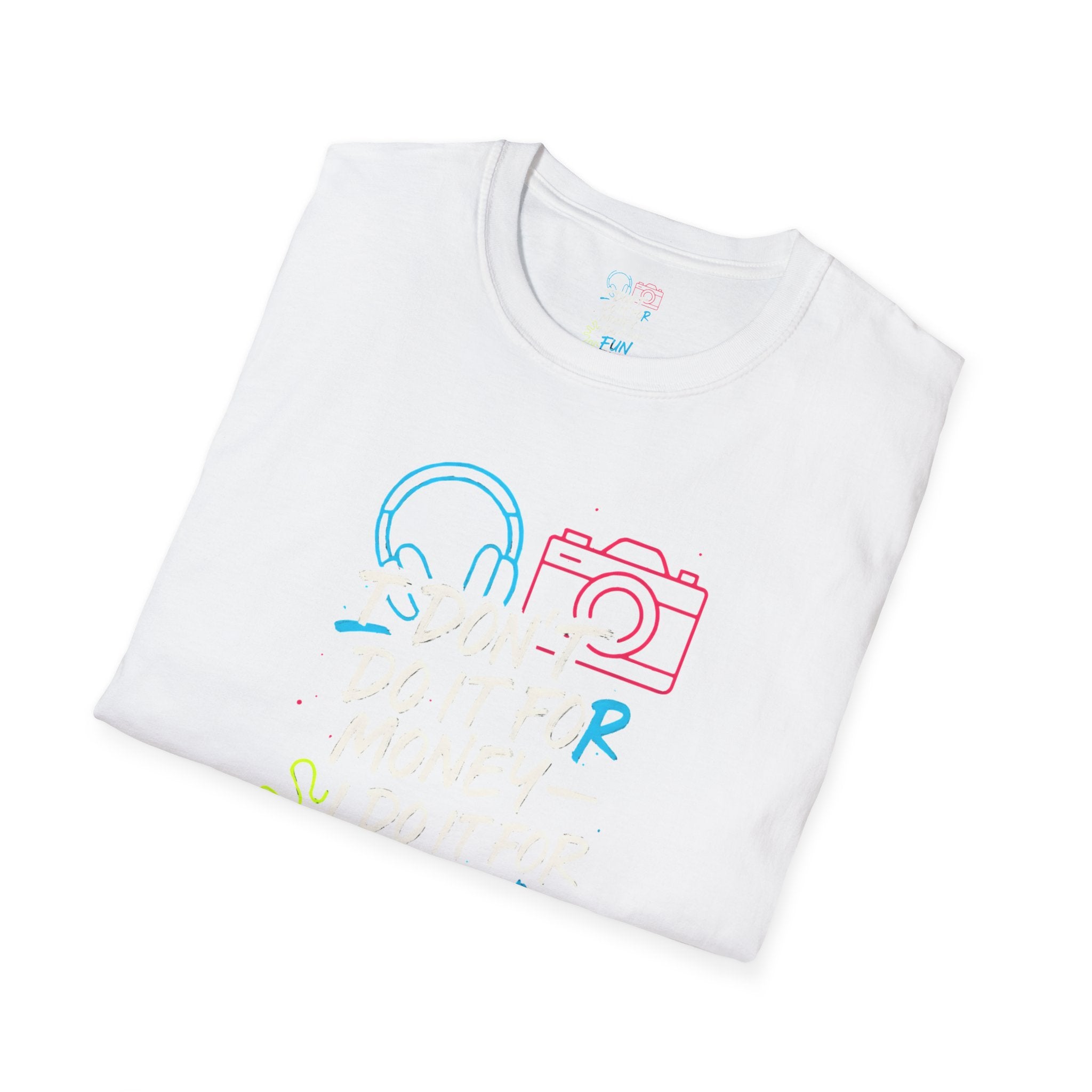 Do It For Fun T-Shirt