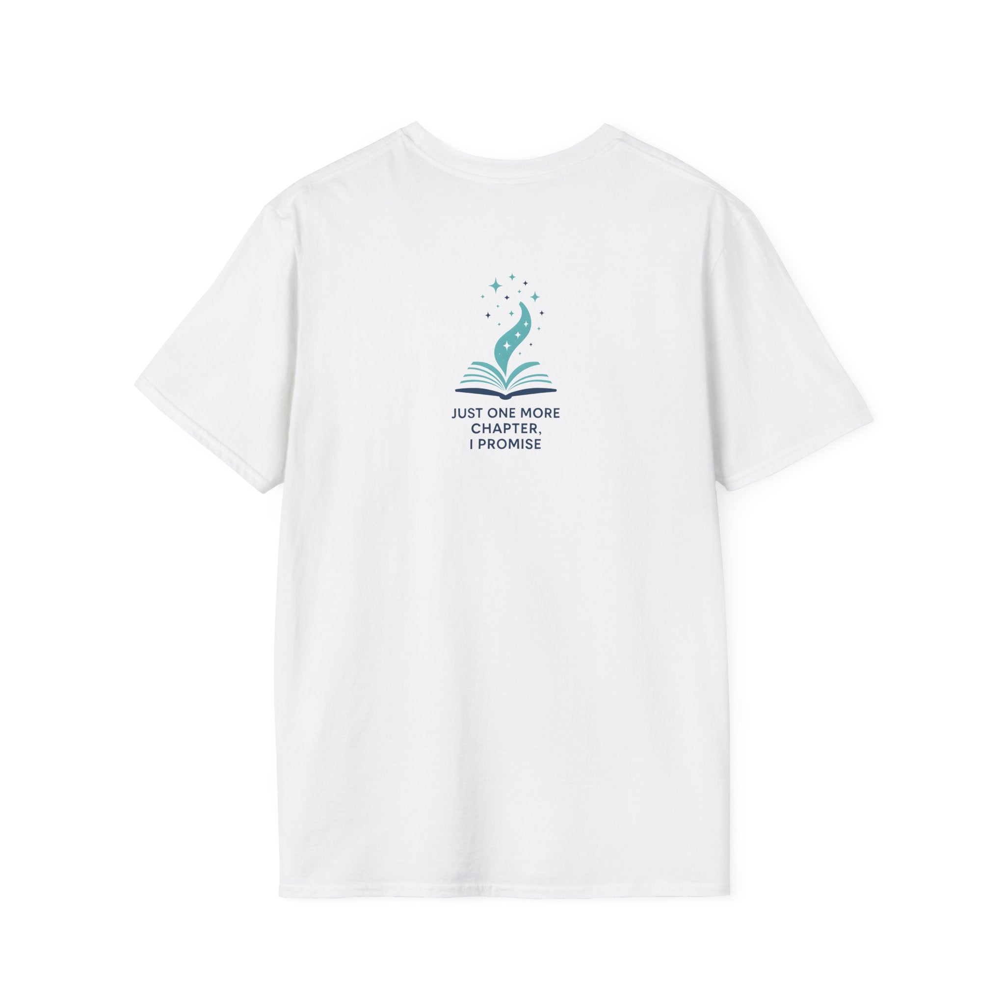 Just One More Chapter T-Shirt