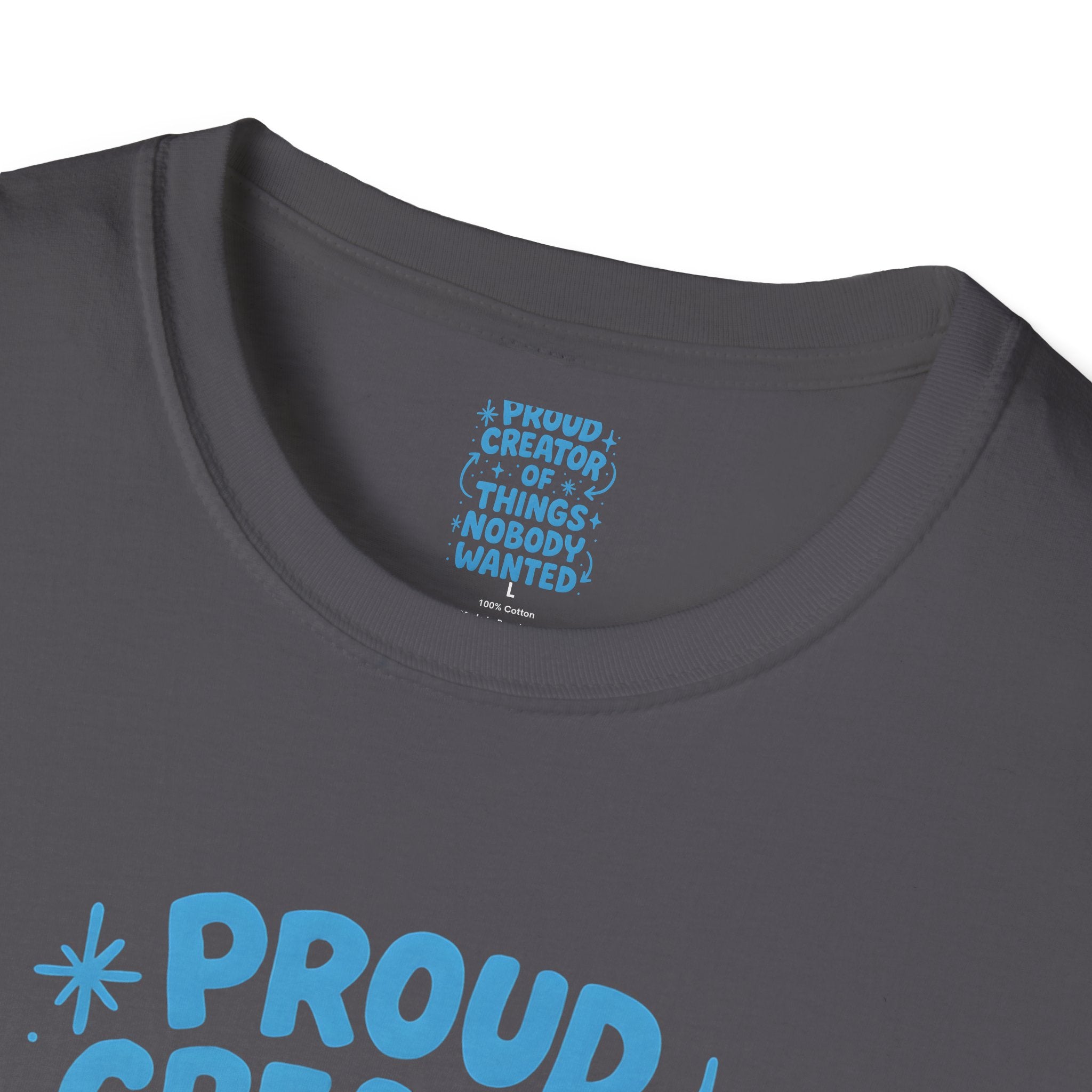 Proud Creator Of Things T-Shirt