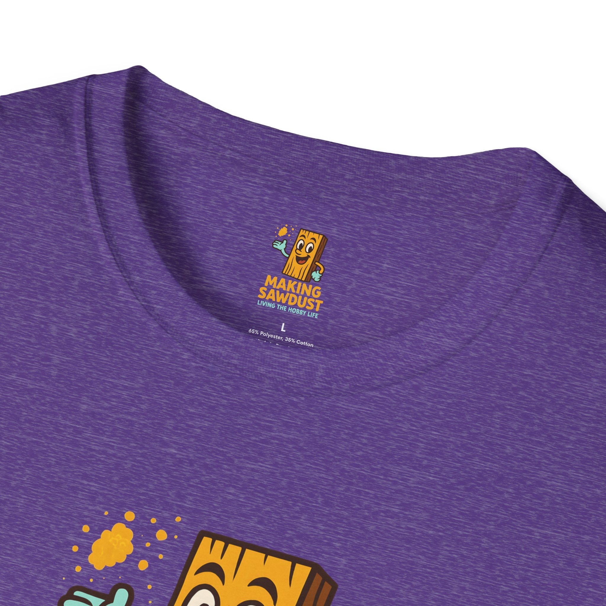 Making Sawdust Hobby Life T-Shirt
