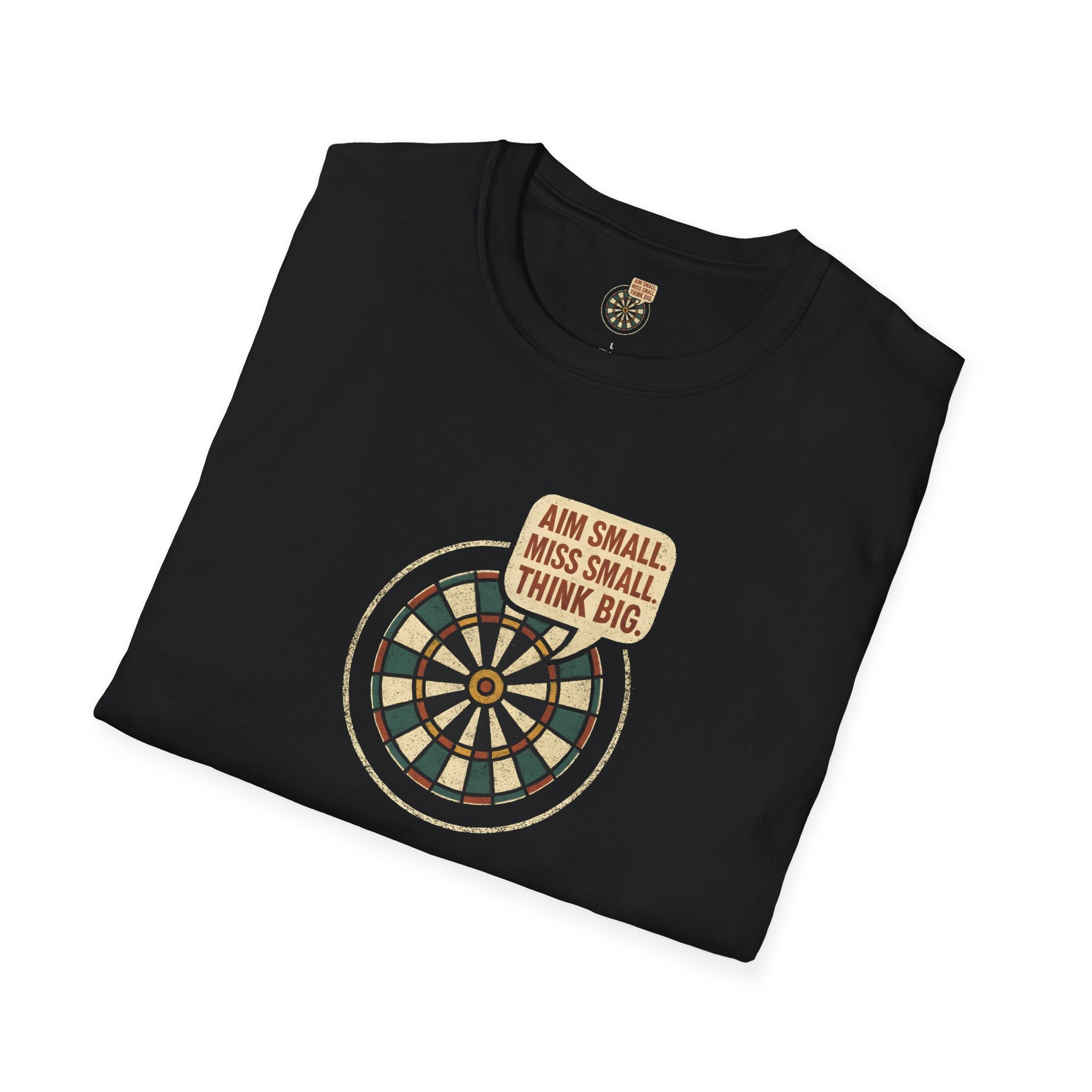 Motivational Dartboard Phrase T-Shirt