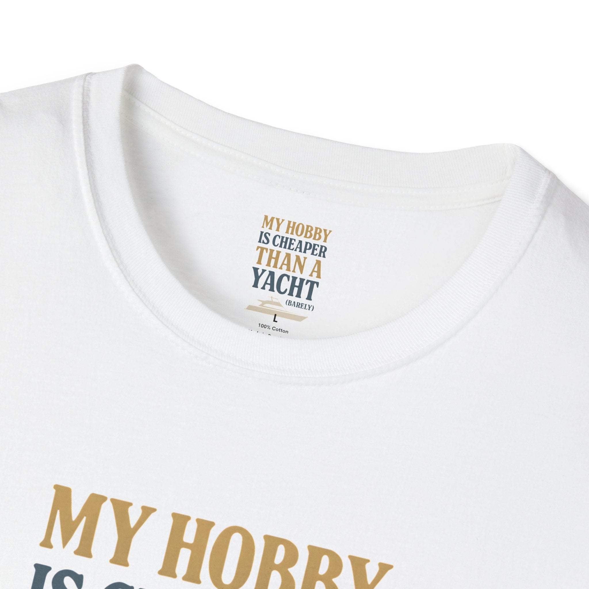Cheaper Hobby Than Yacht T-Shirt