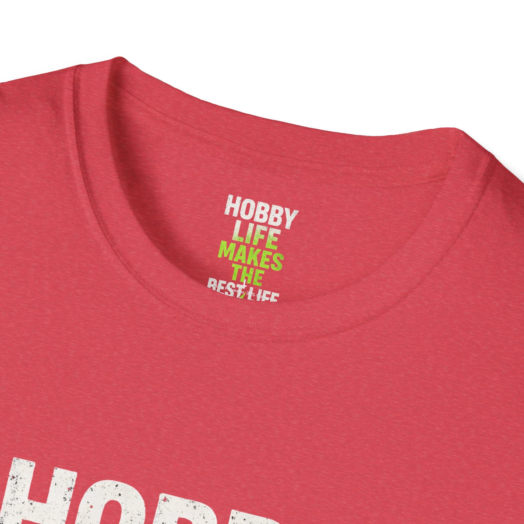 Hobby Life Best Life T-Shirt