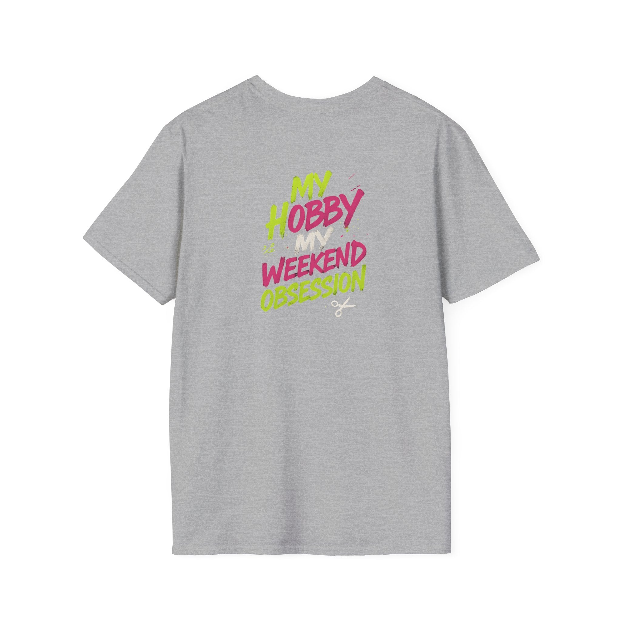 My Hobby Weekend Obsession T-Shirt