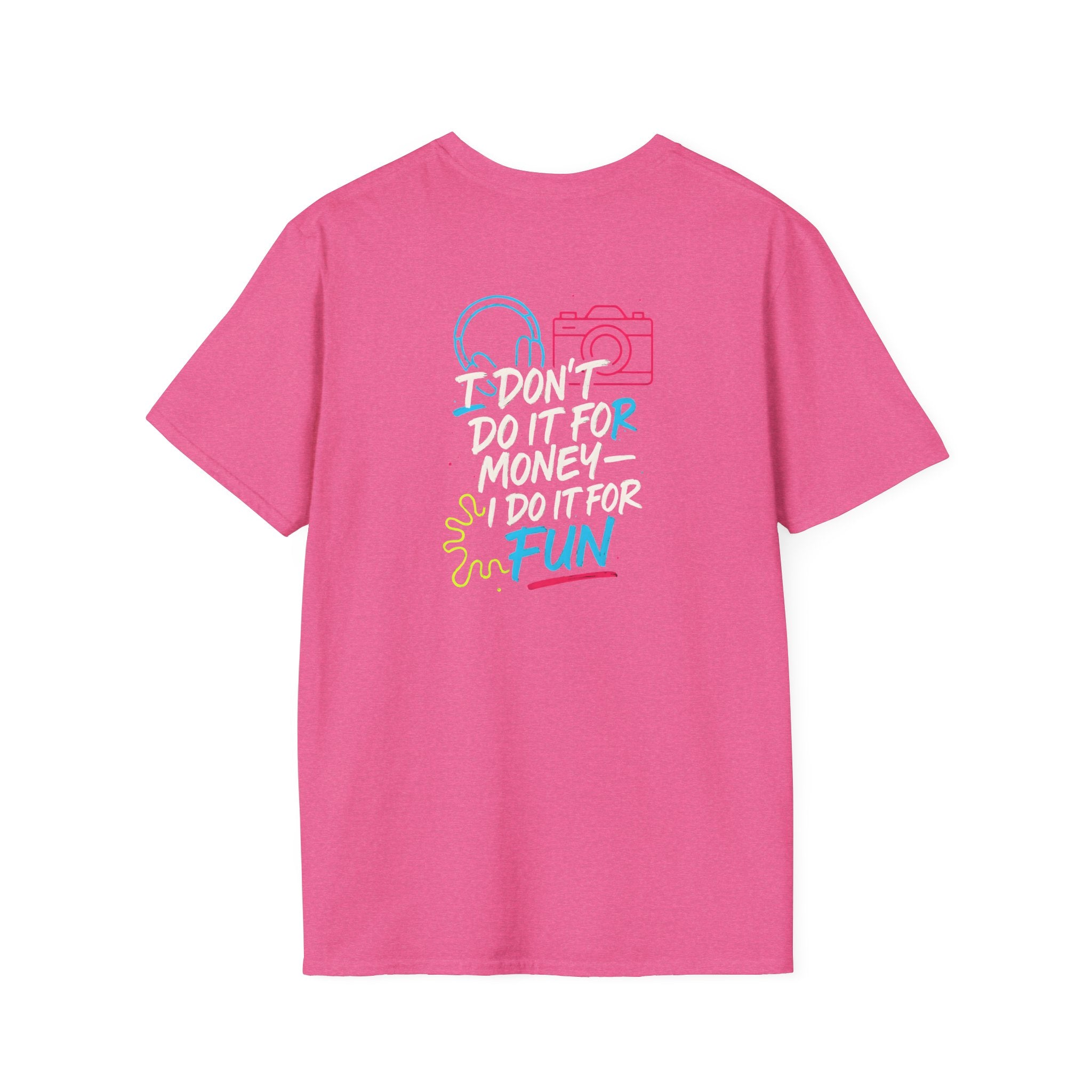 Do It For Fun T-Shirt