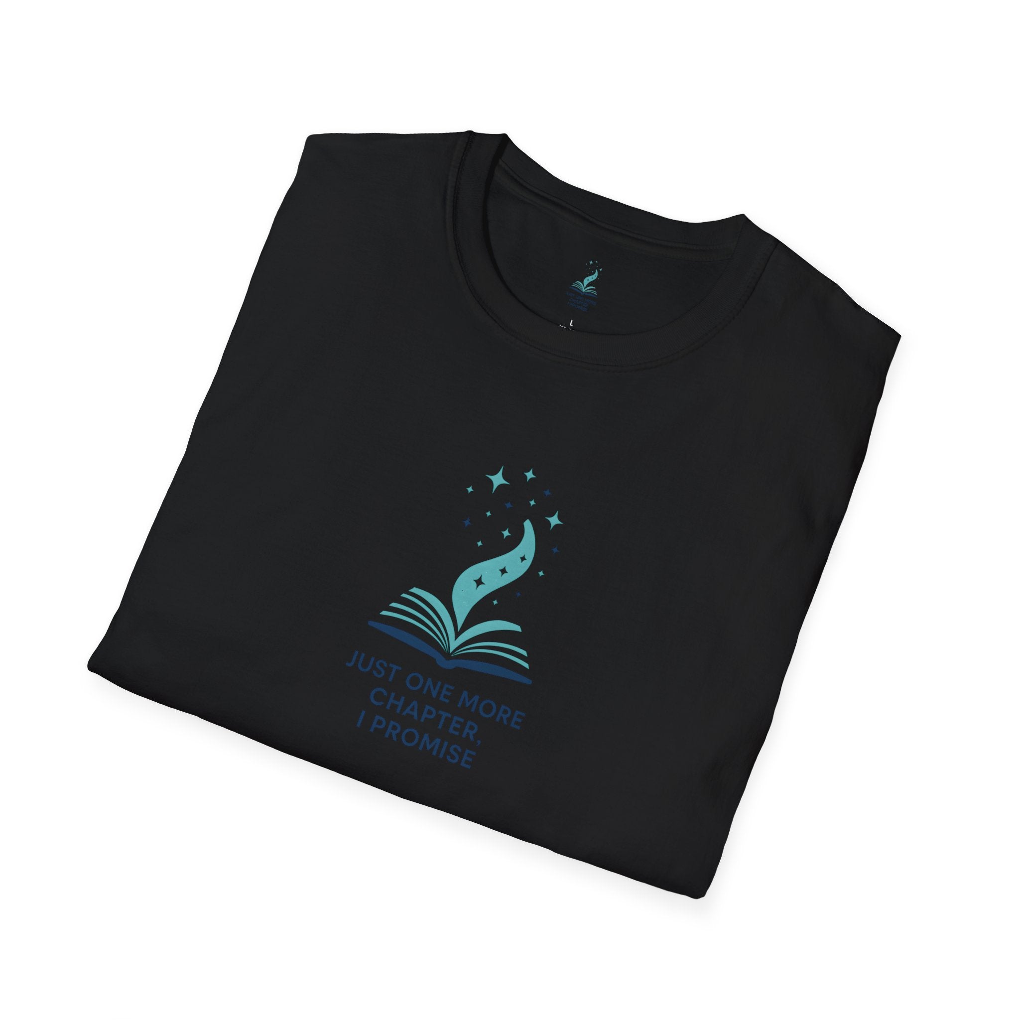 Just One More Chapter T-Shirt