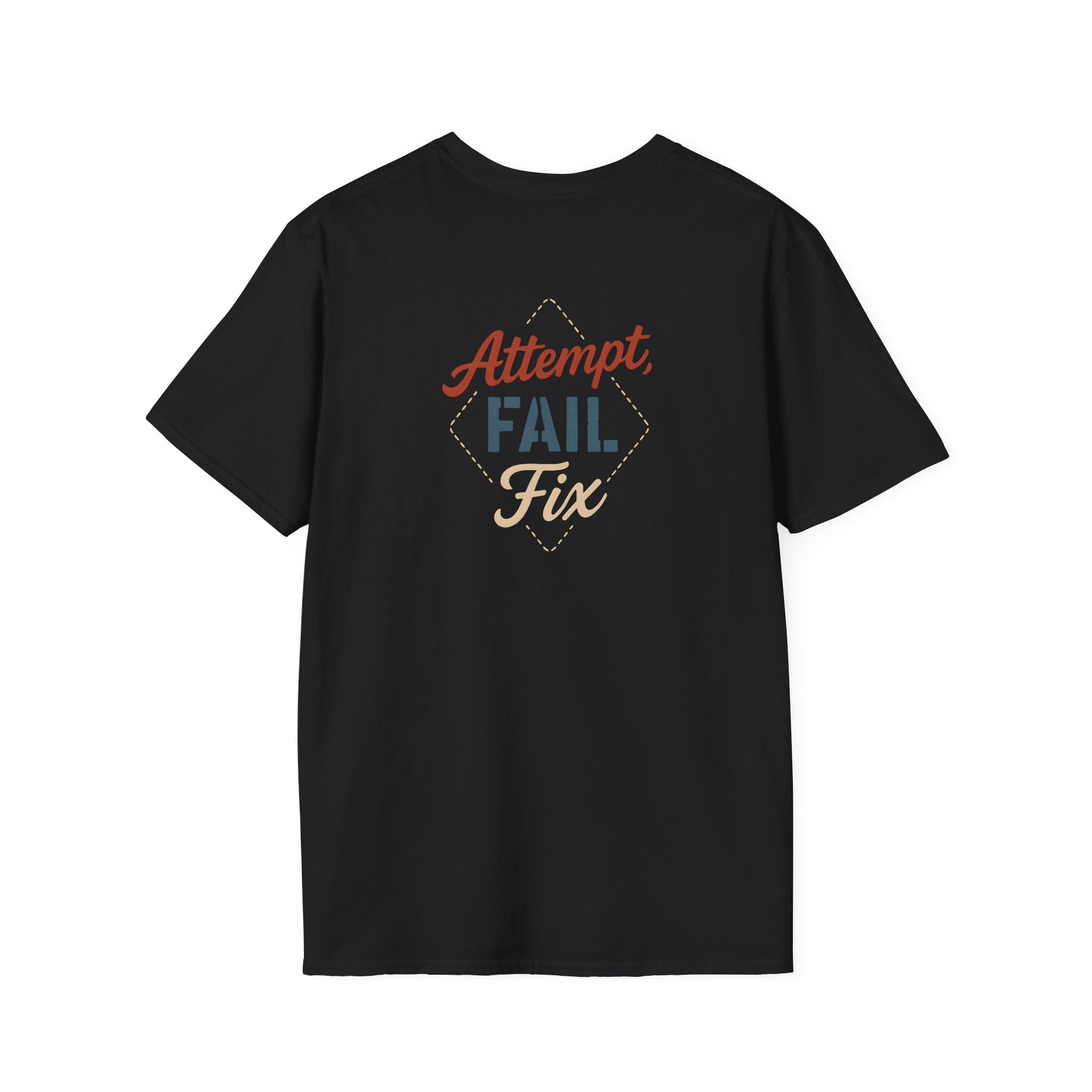 Attempt Fail Fix T-Shirt