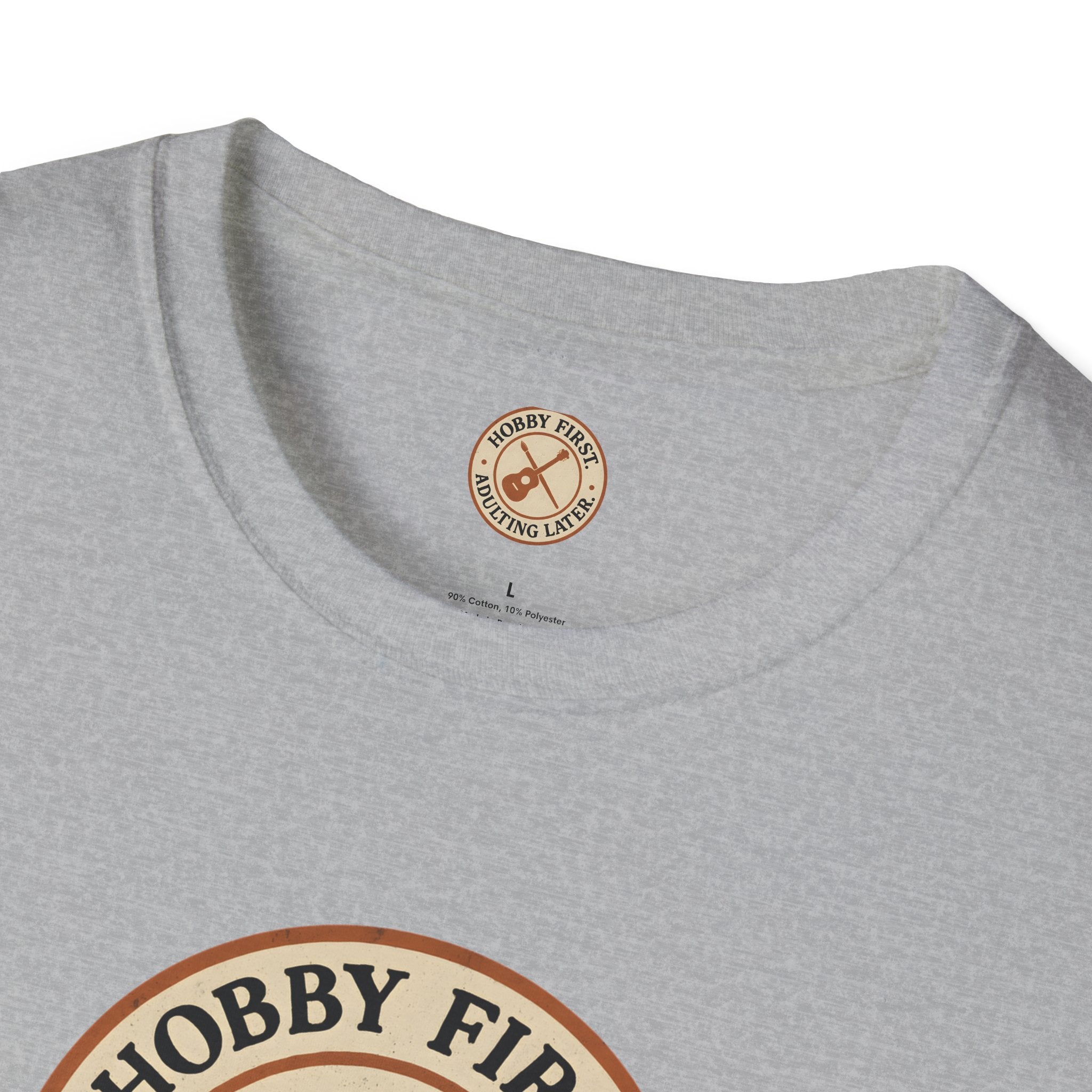 Hobby First Adulting Later T-Shirt