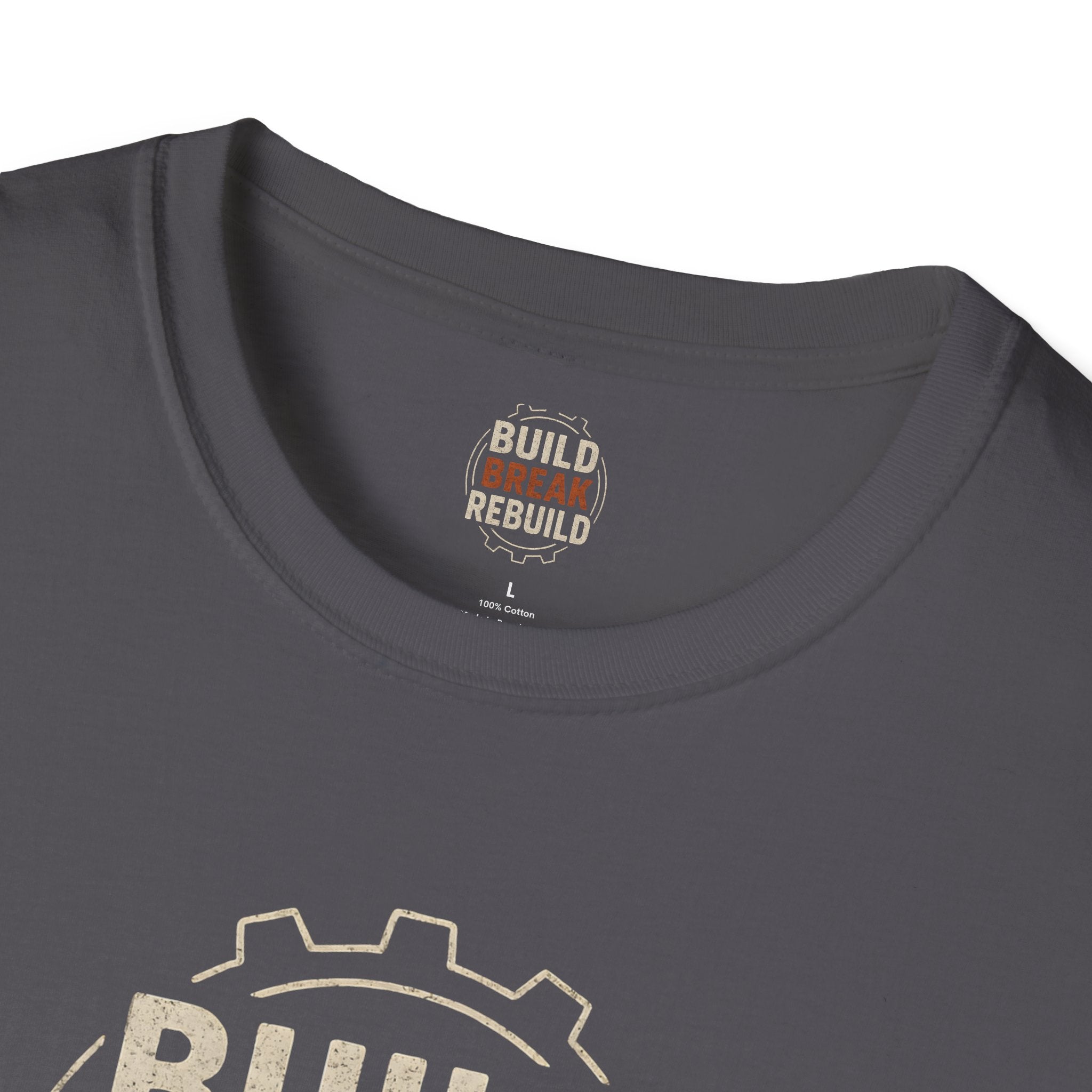 Build Break Rebuild T-Shirt