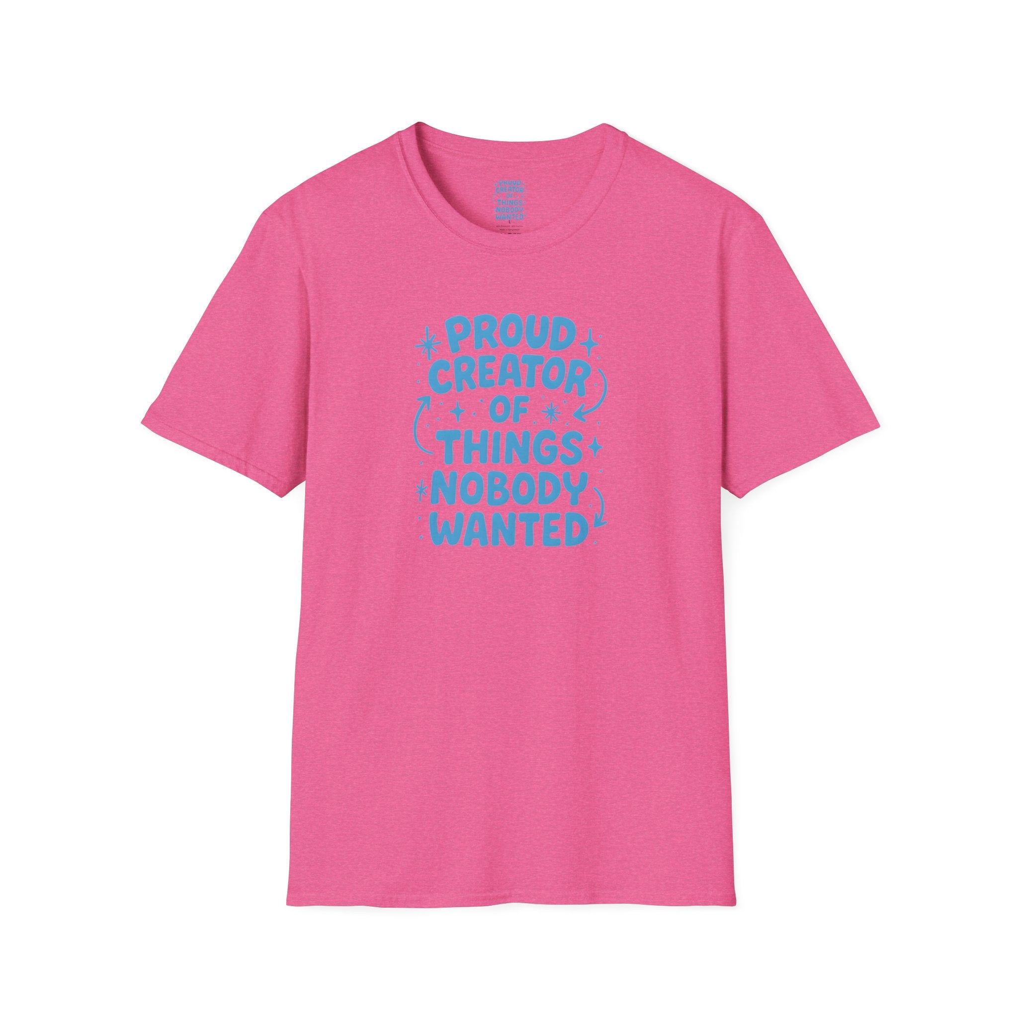 Proud Creator Of Things T-Shirt