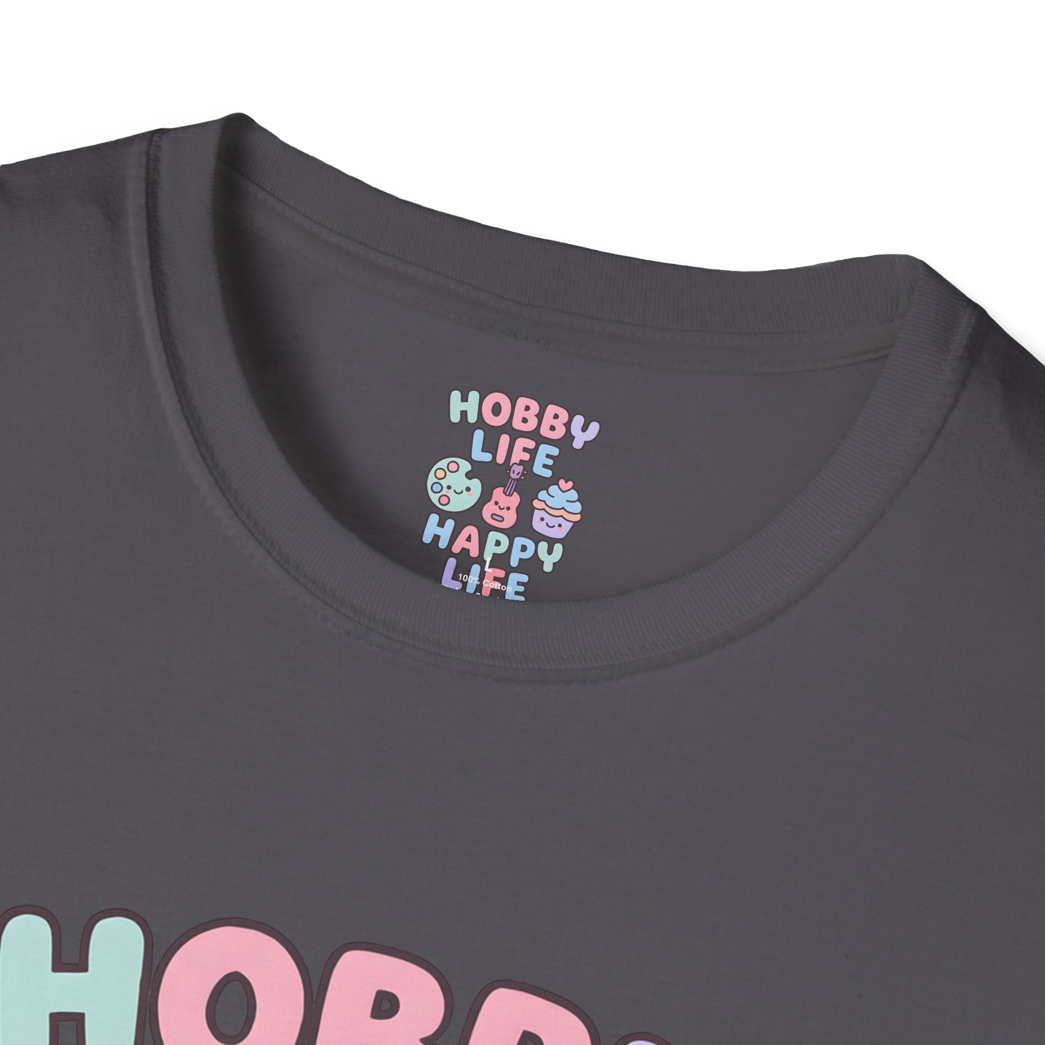 Hobby Life Happy Life T-Shirt