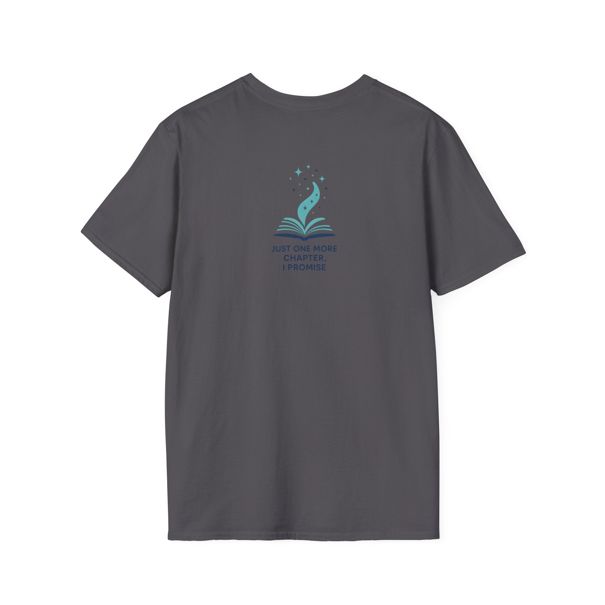 Just One More Chapter T-Shirt