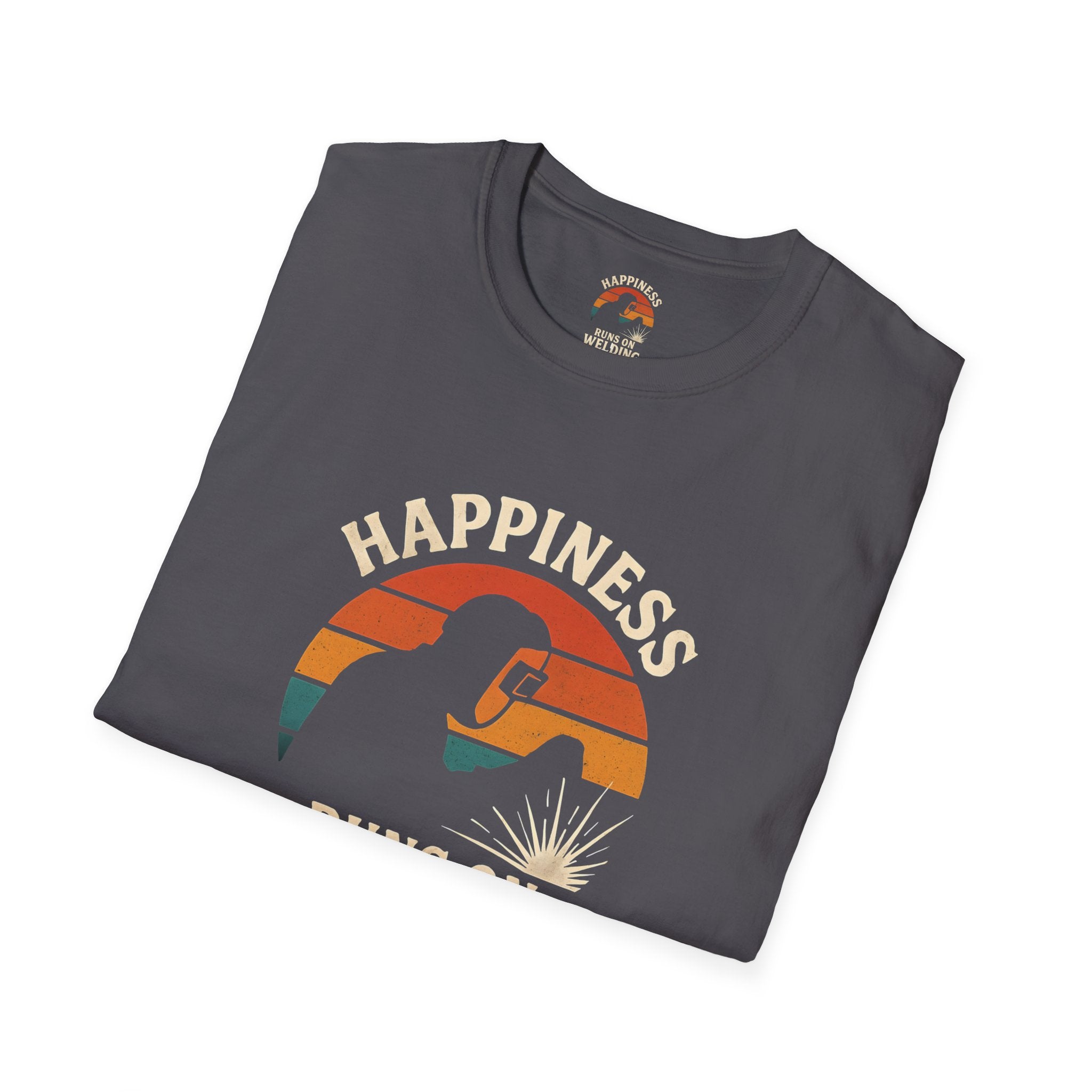 Happiness Runs on Welding T-Shirt