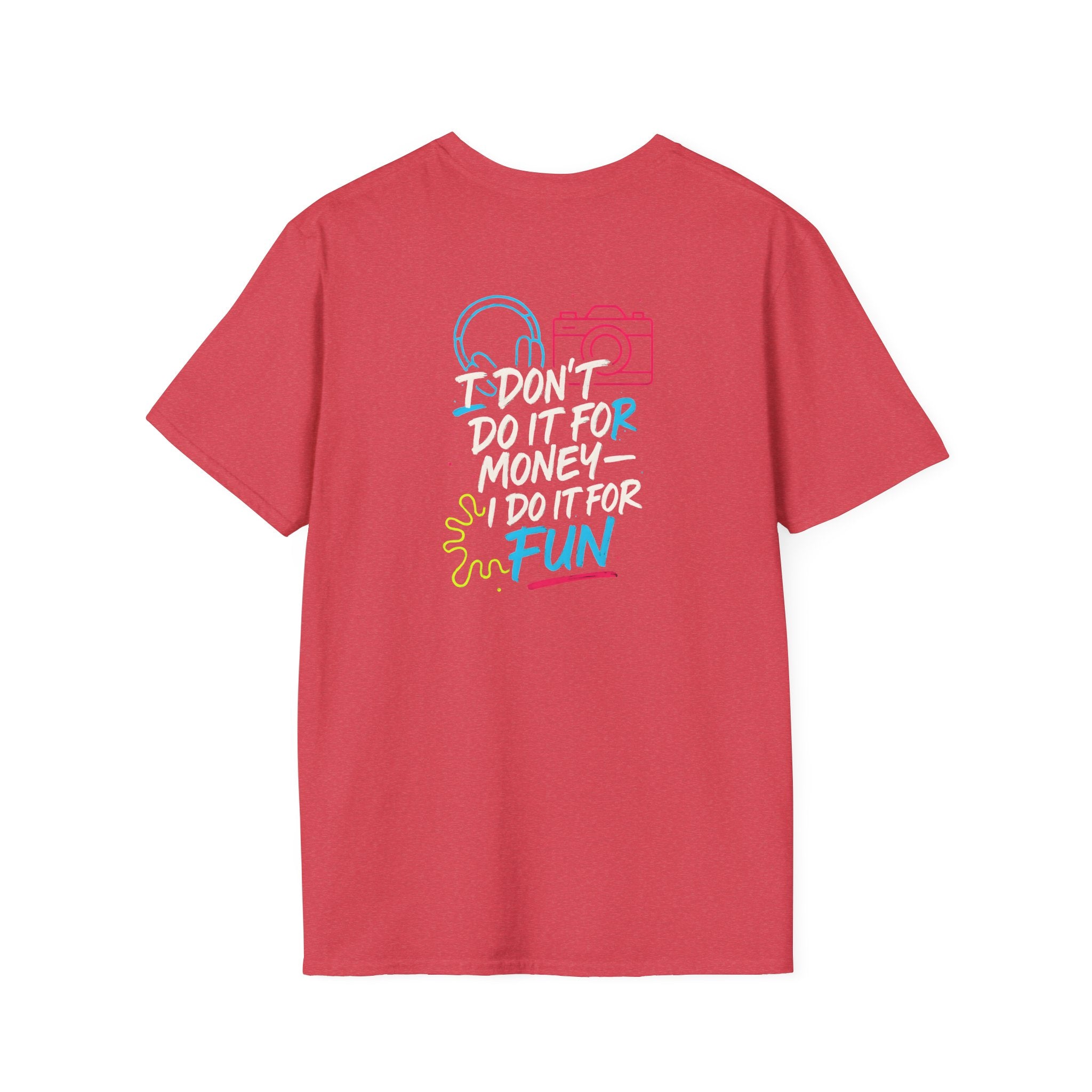 Do It For Fun T-Shirt