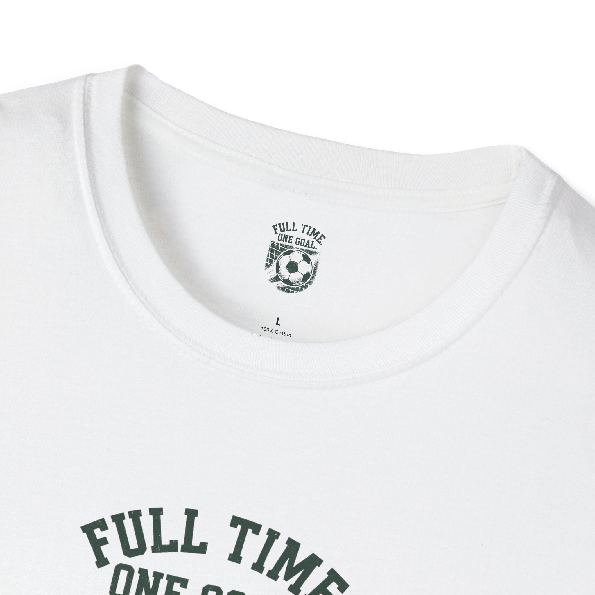 Full Time One Goal T-Shirt