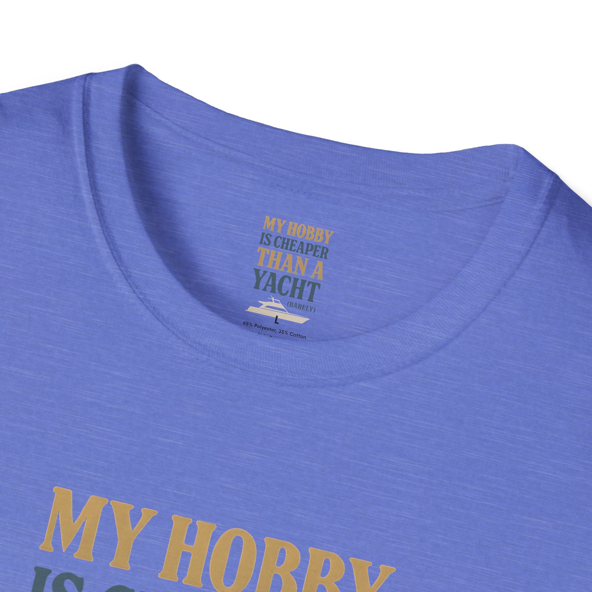 Cheaper Hobby Than Yacht T-Shirt