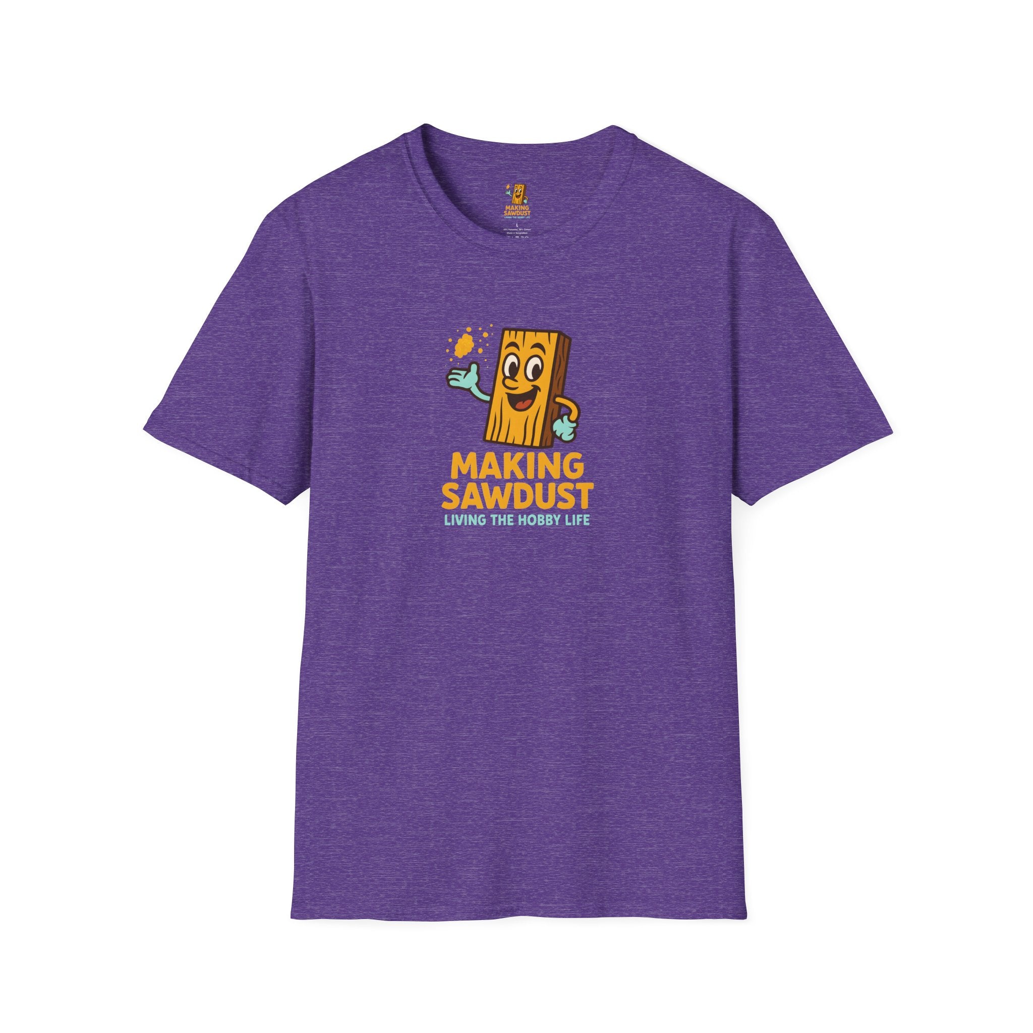 Making Sawdust Hobby Life T-Shirt