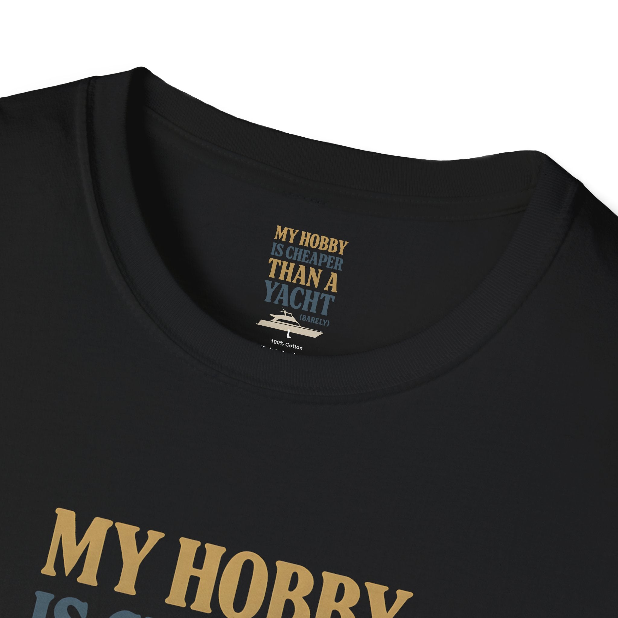 Cheaper Hobby Than Yacht T-Shirt