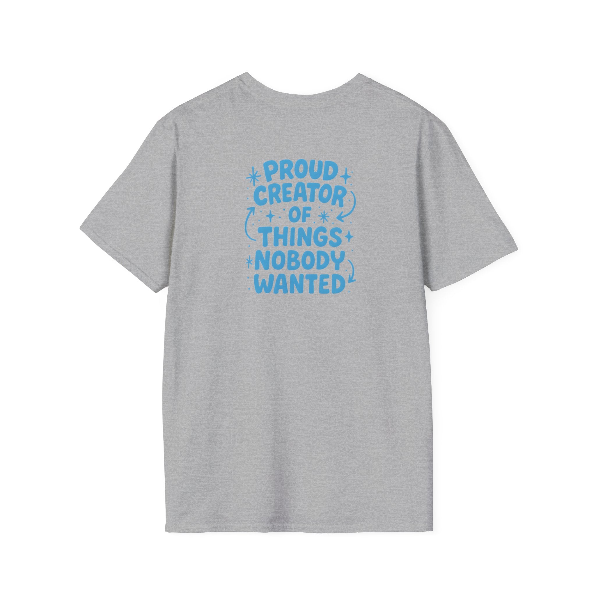 Proud Creator Of Things T-Shirt