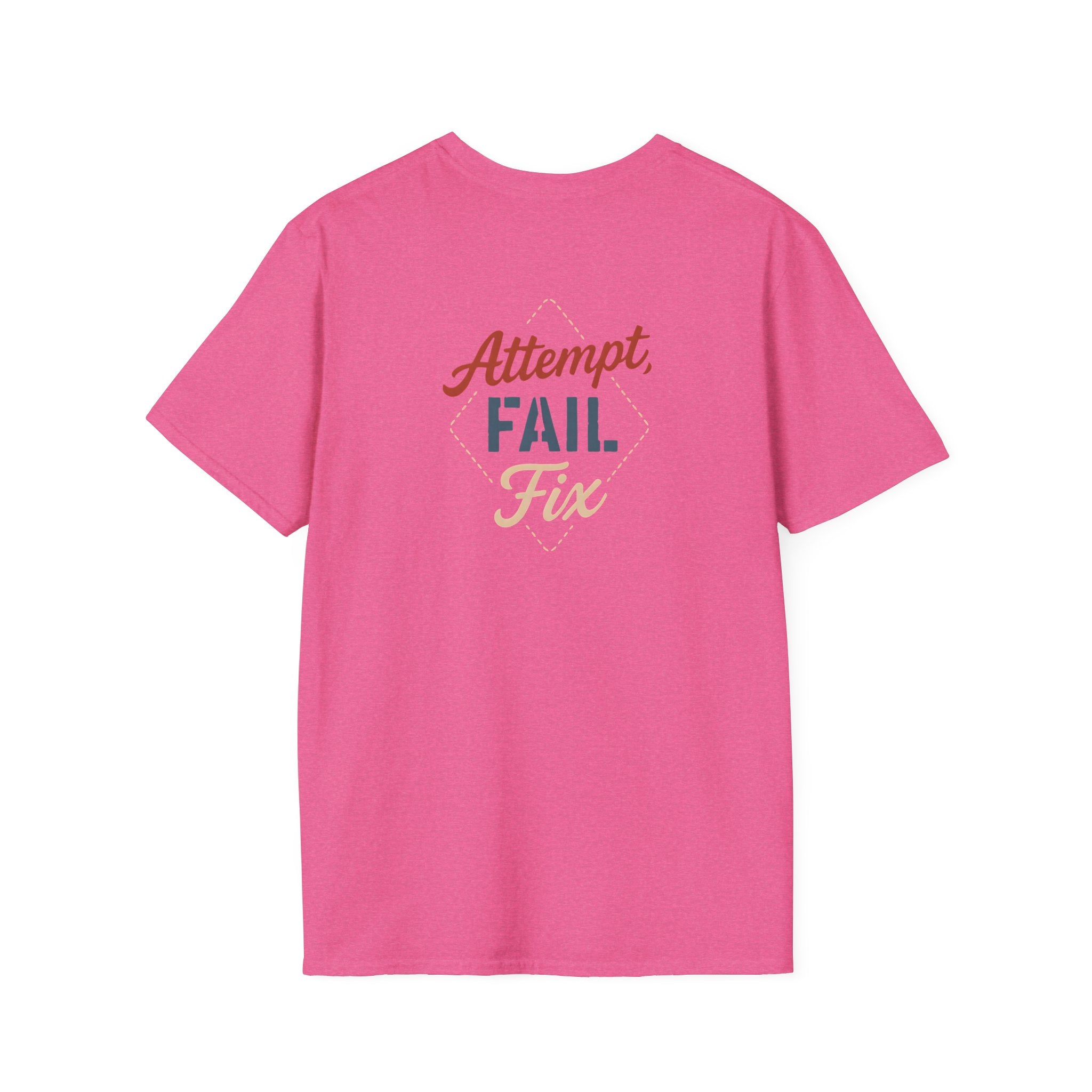 Attempt Fail Fix T-Shirt