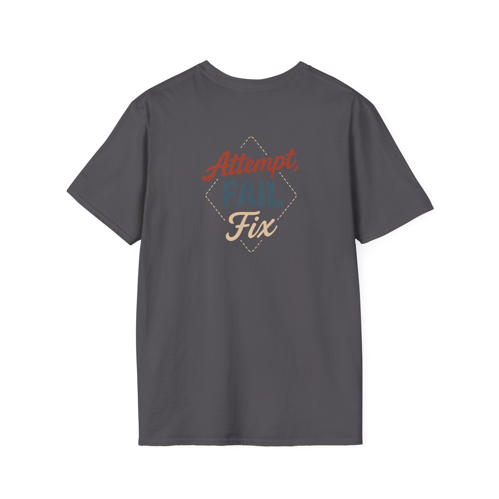 Attempt Fail Fix T-Shirt