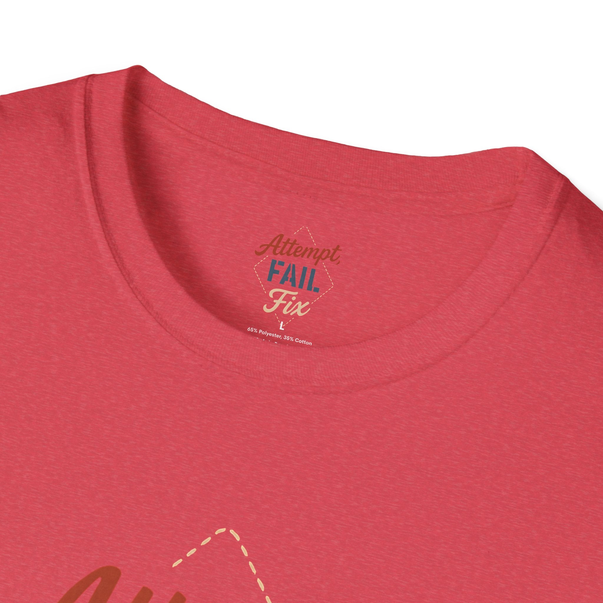 Attempt Fail Fix T-Shirt