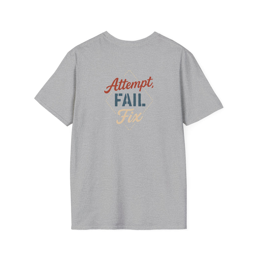 Attempt Fail Fix T-Shirt