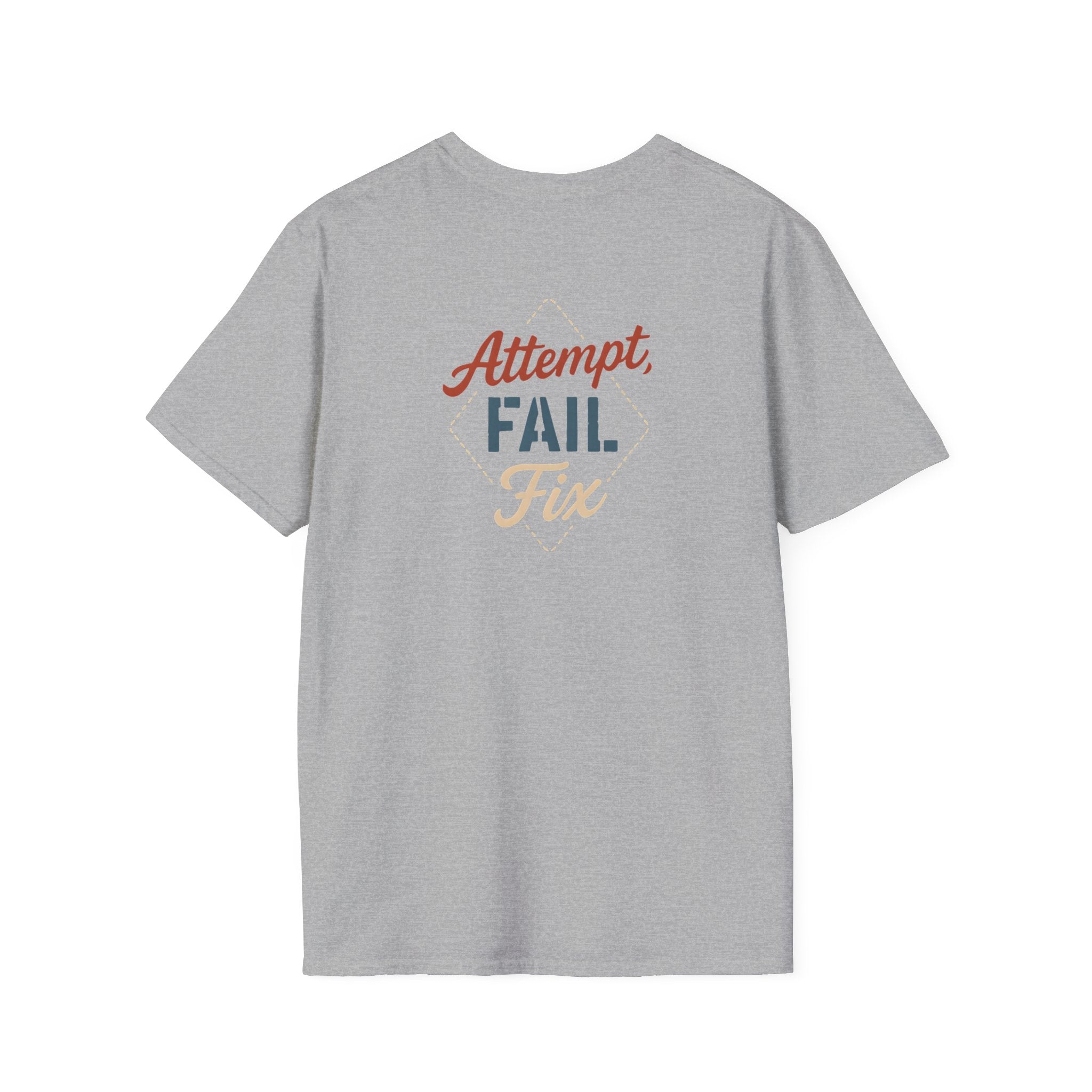 Attempt Fail Fix T-Shirt