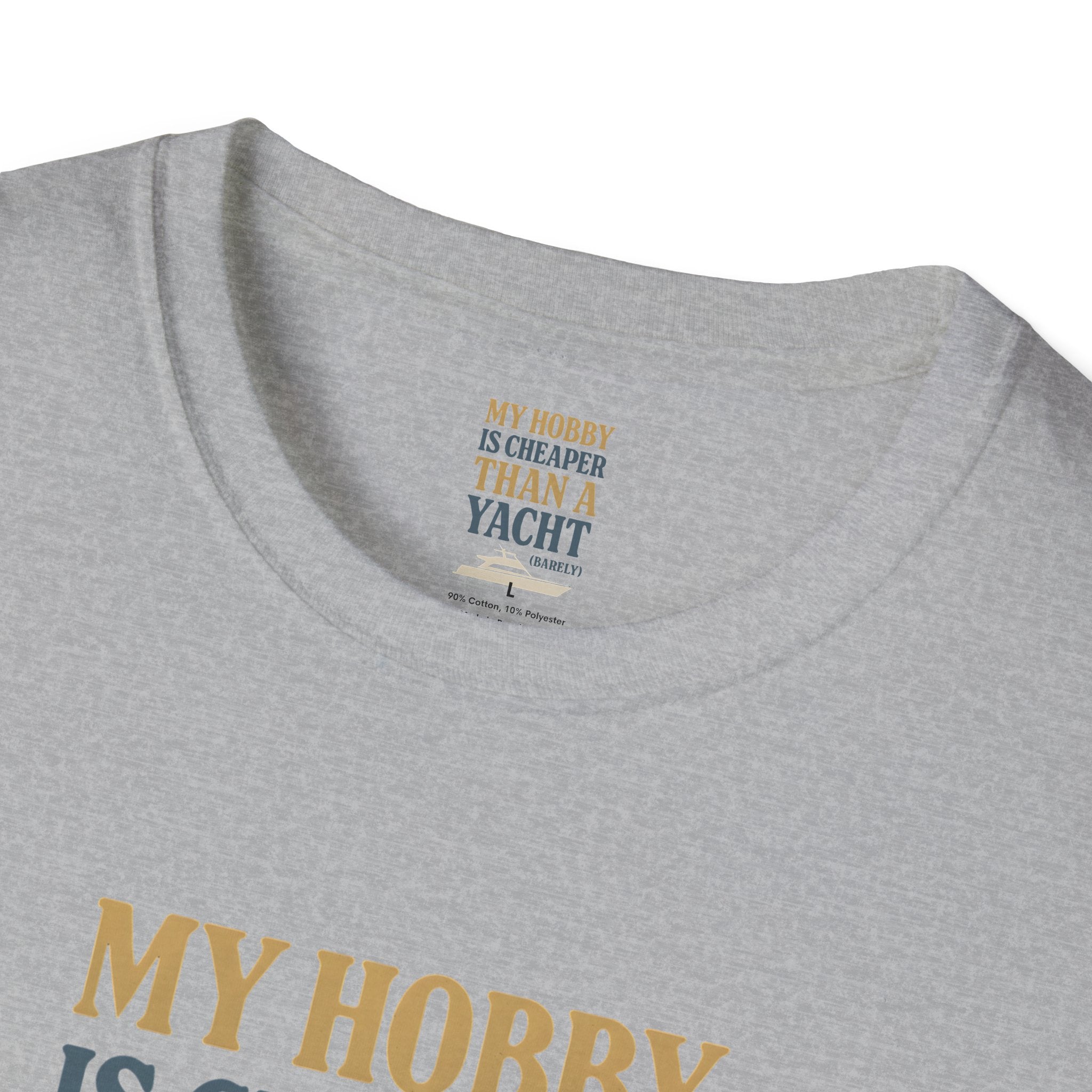 Cheaper Hobby Than Yacht T-Shirt
