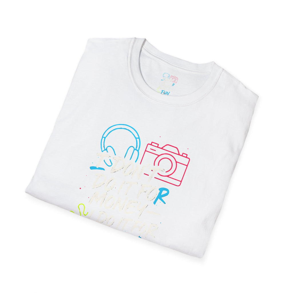Do It For Fun T-Shirt
