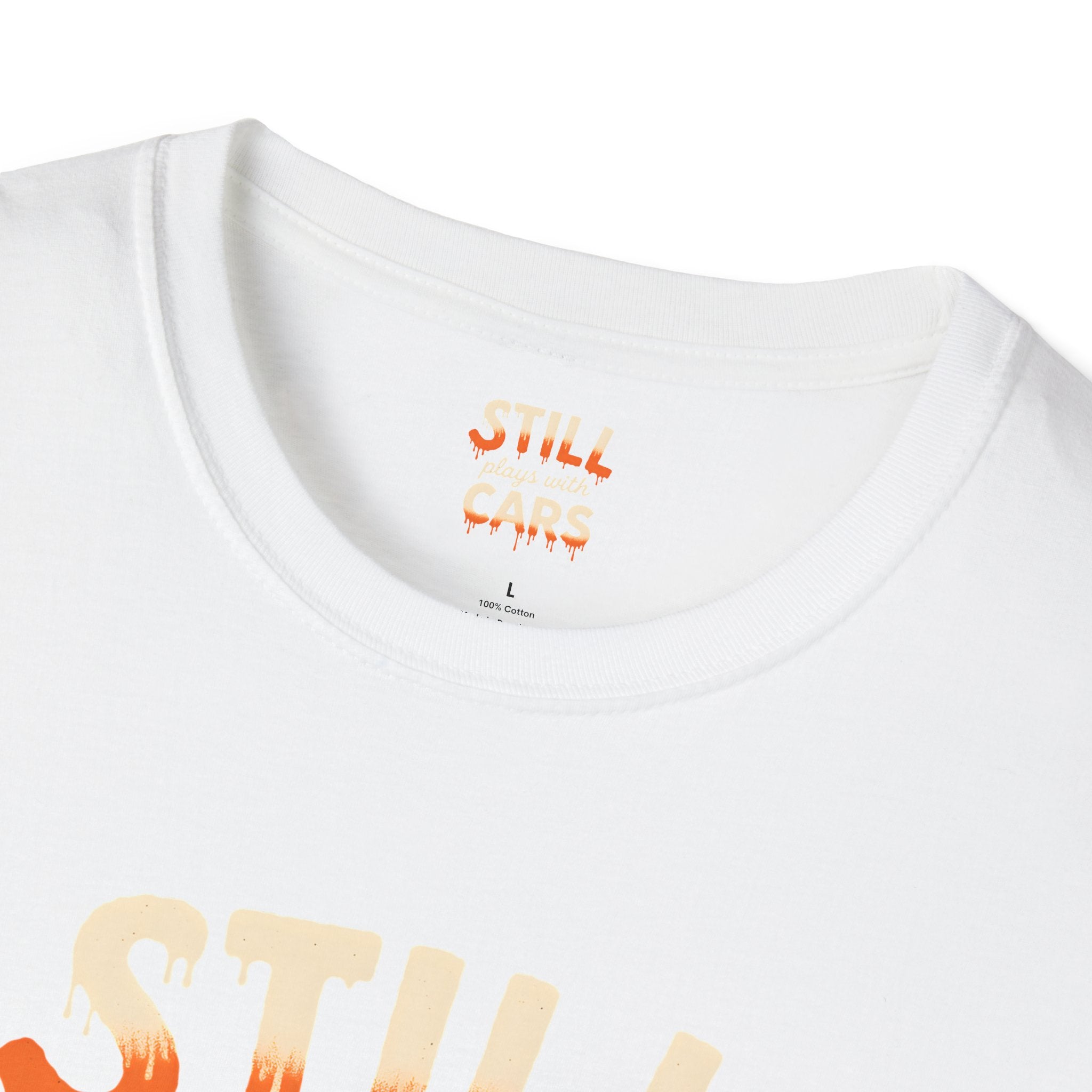 Still Plays with Cars T-Shirt