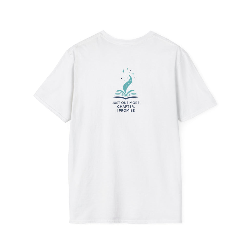 Just One More Chapter T-Shirt