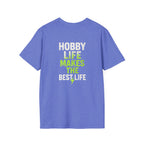 Hobby Life Best Life T-Shirt