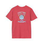 Crafting Cheaper Than Therapy T-Shirt