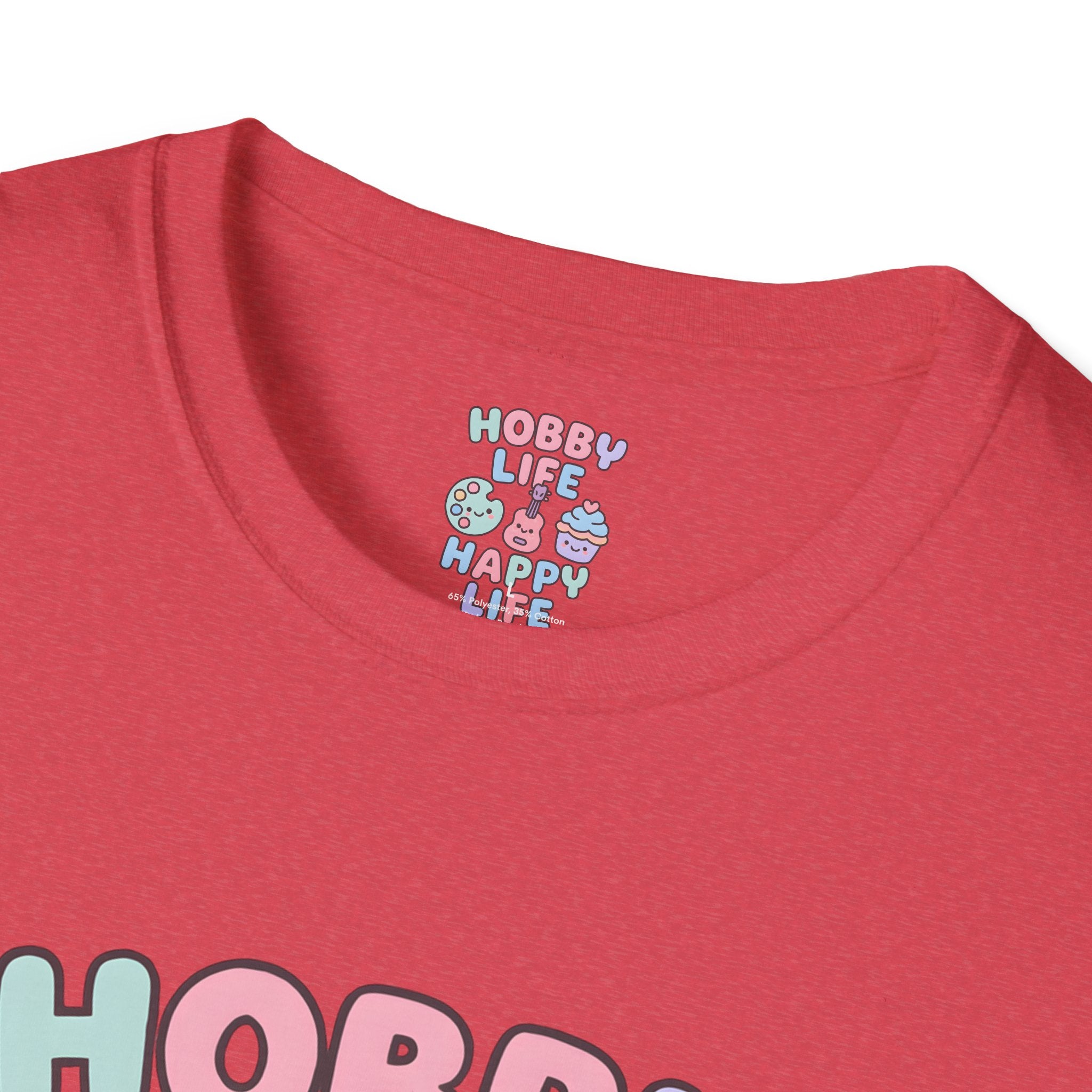Hobby Life Happy Life T-Shirt