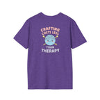 Crafting Cheaper Than Therapy T-Shirt