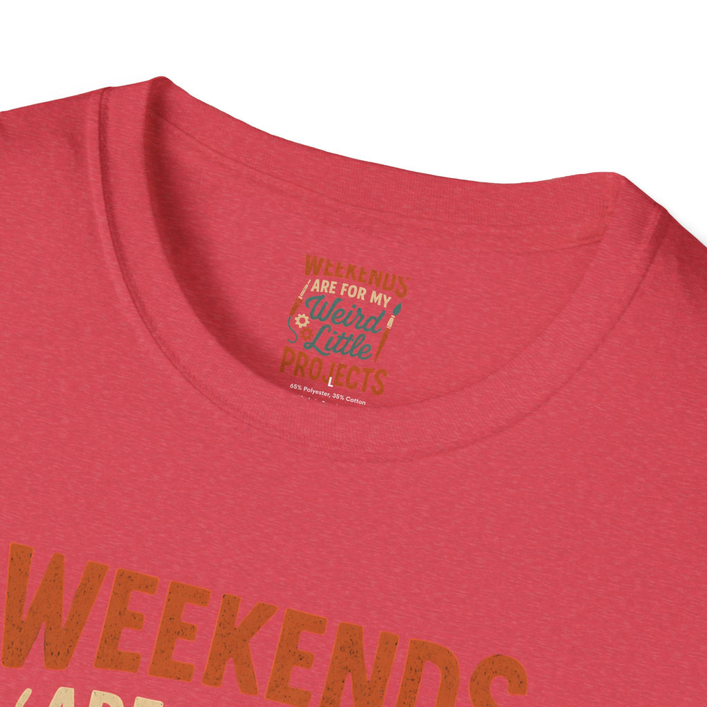 Weird Little Weekend Projects T-Shirt