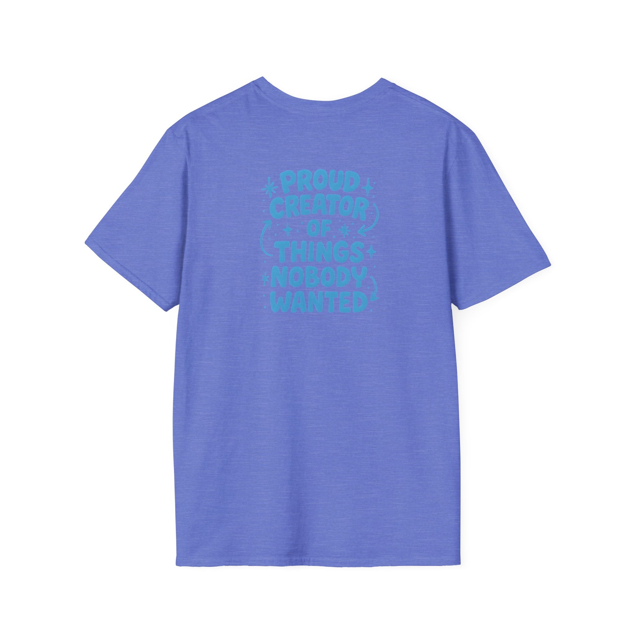 Proud Creator Of Things T-Shirt