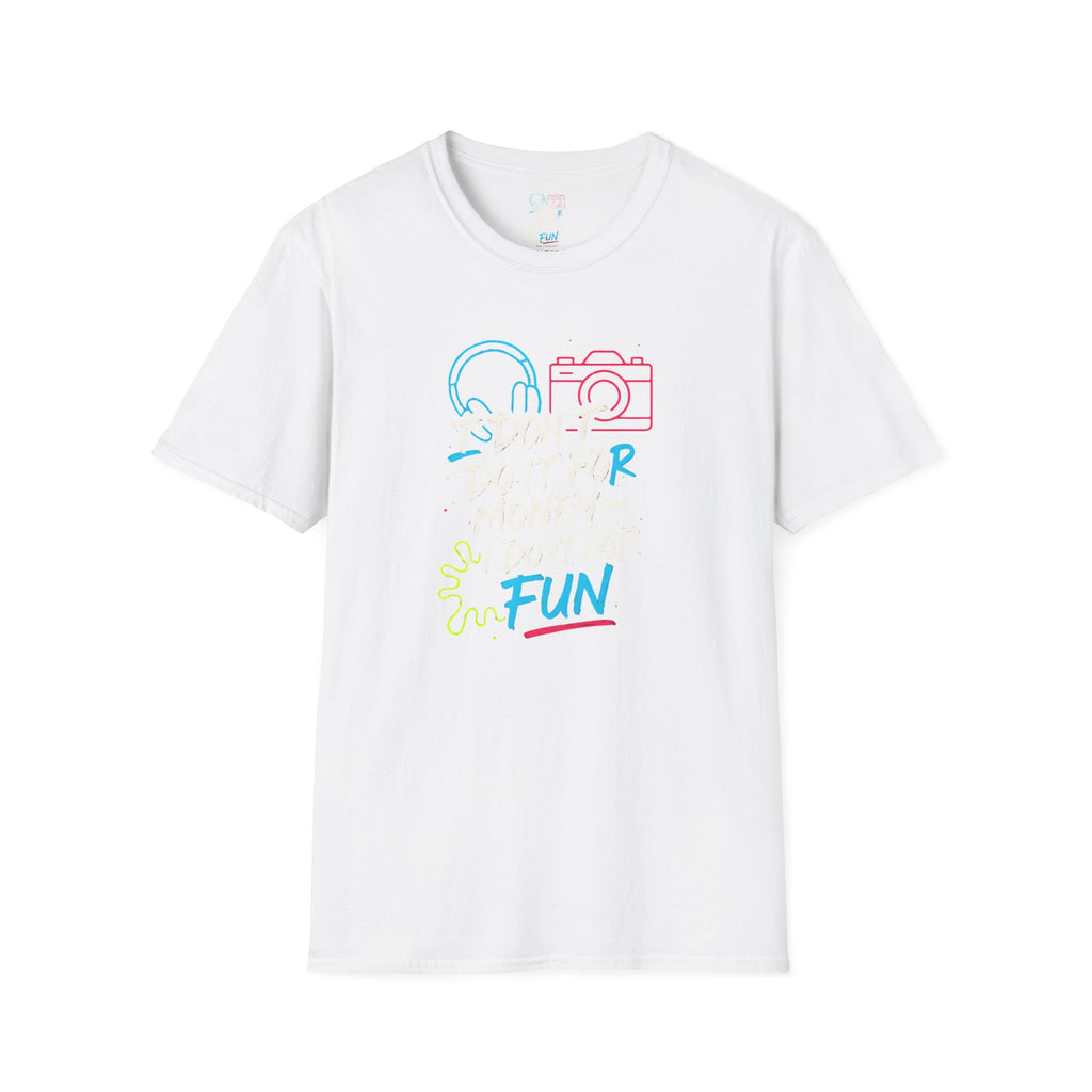 Do It For Fun T-Shirt