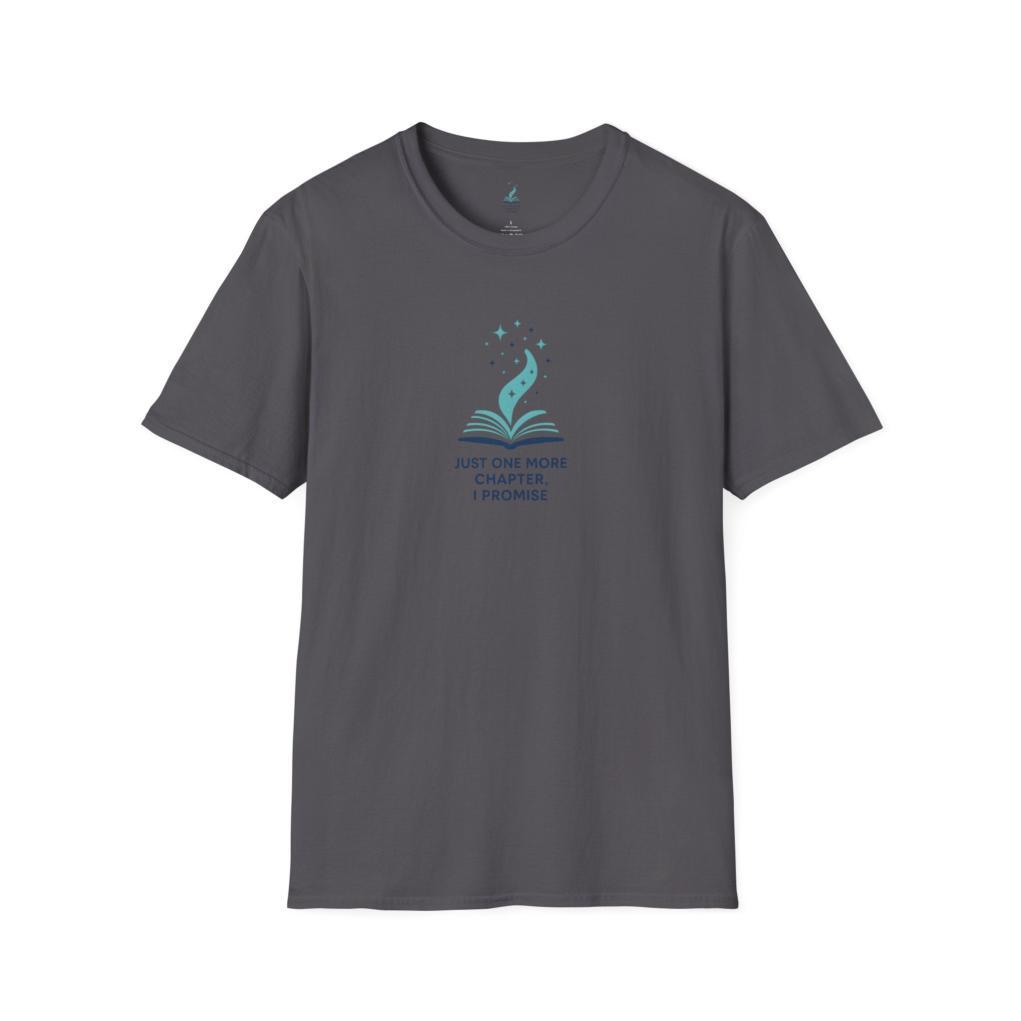 Just One More Chapter T-Shirt
