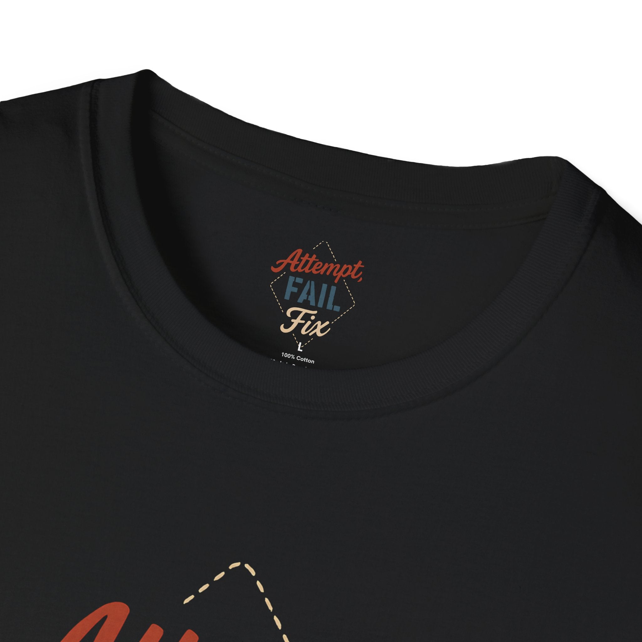 Attempt Fail Fix T-Shirt