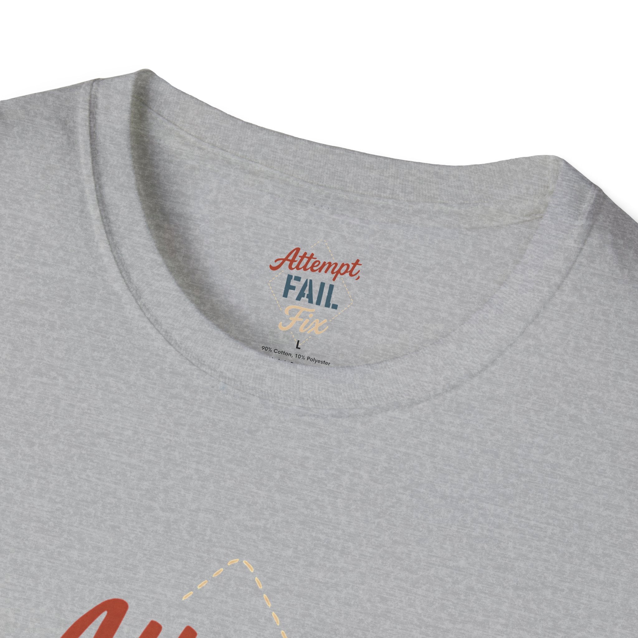 Attempt Fail Fix T-Shirt