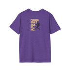Pursuing Goals Kick T-Shirt