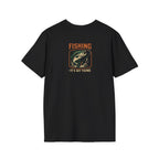 Fishing It's My Thing T-Shirt